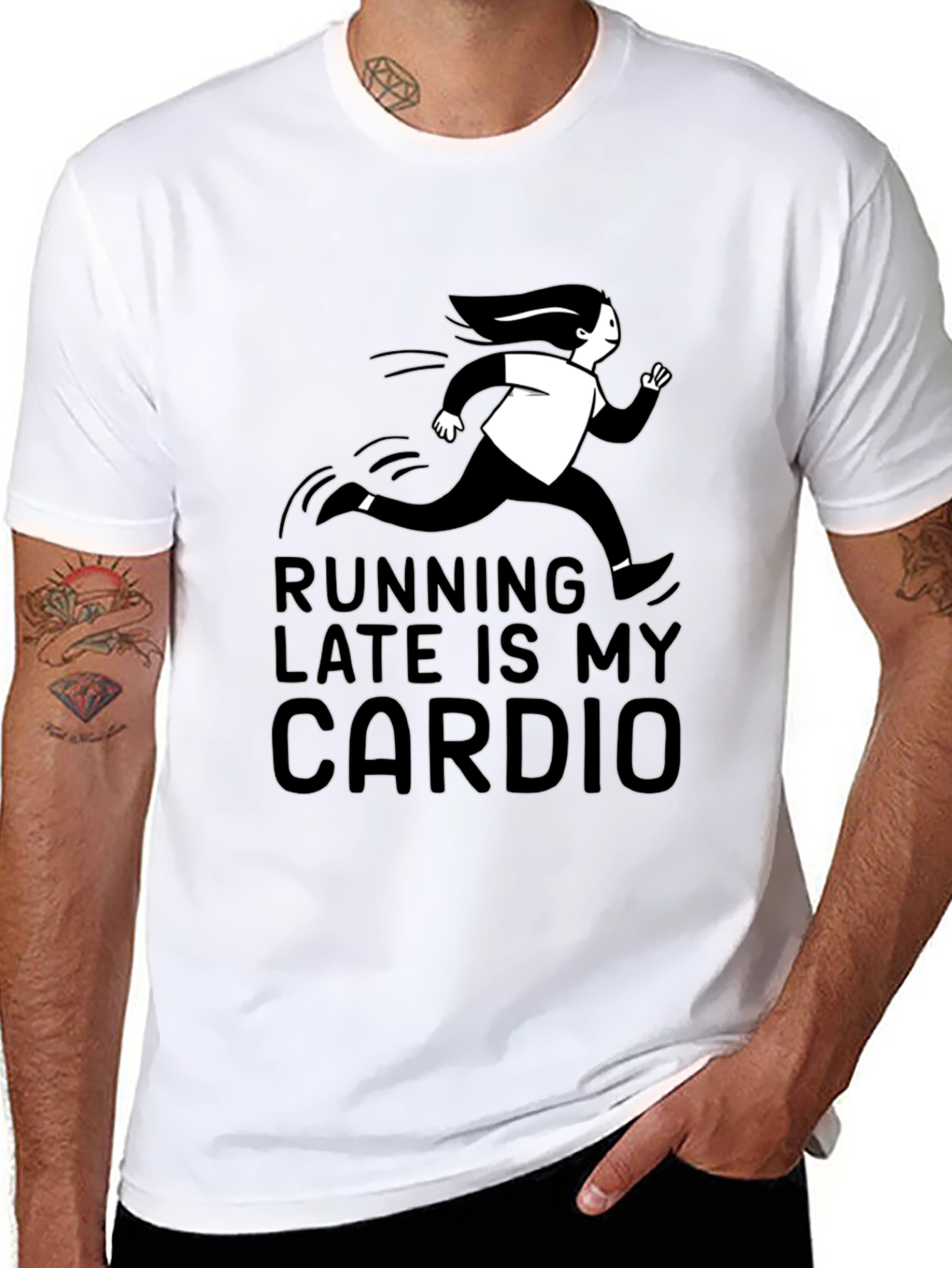 Running Late Is My Cardio T-Shirt