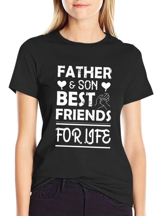 Father & Son Best Friends For Life T-Shirt