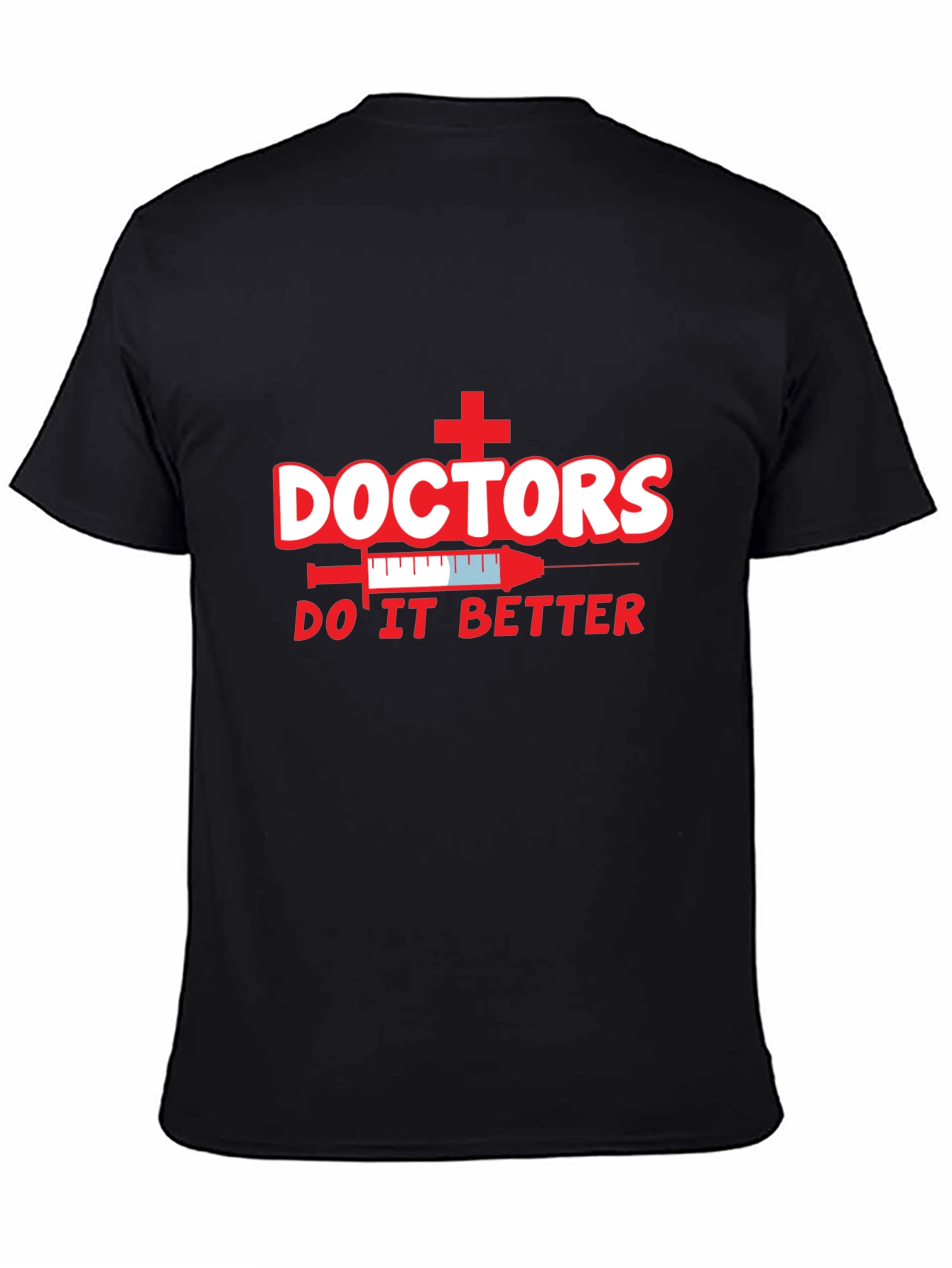 Doctors Do It Better Graphic Tee