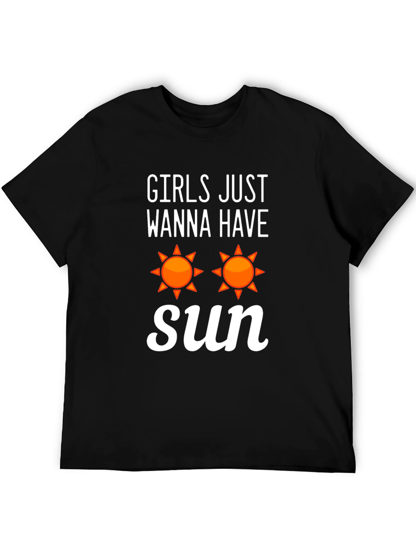 Girls Just Wanna Have Sun T-Shirt