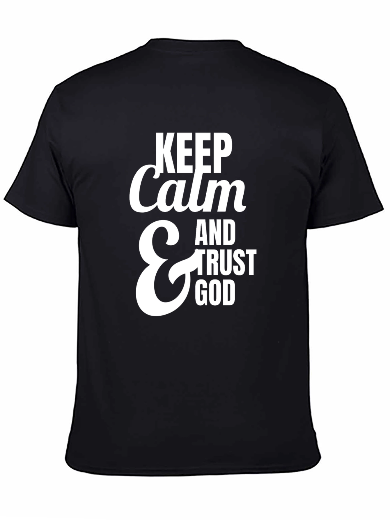 Keep Calm & Trust God Black T-Shirt