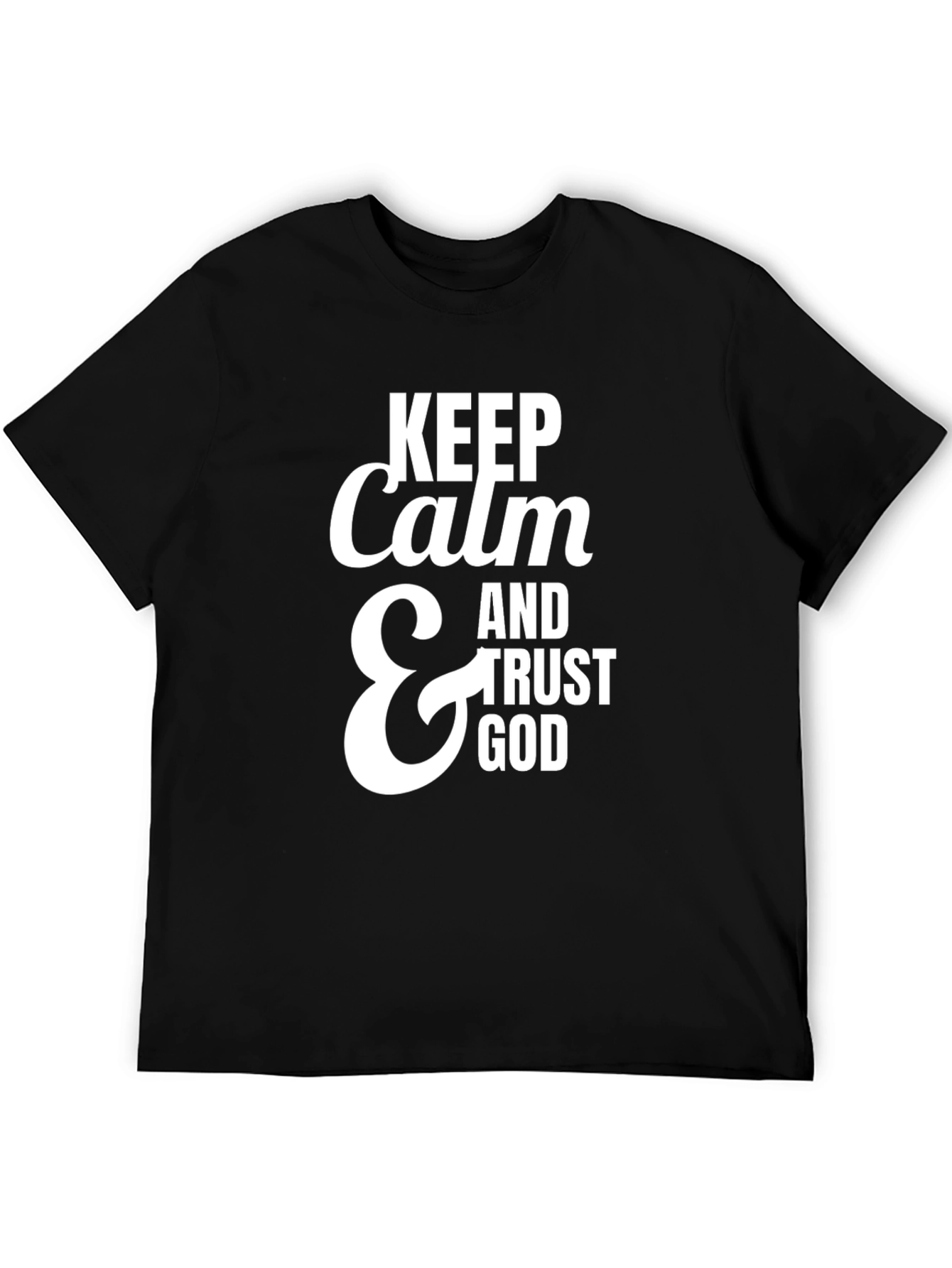 Keep Calm & Trust God Black T-Shirt
