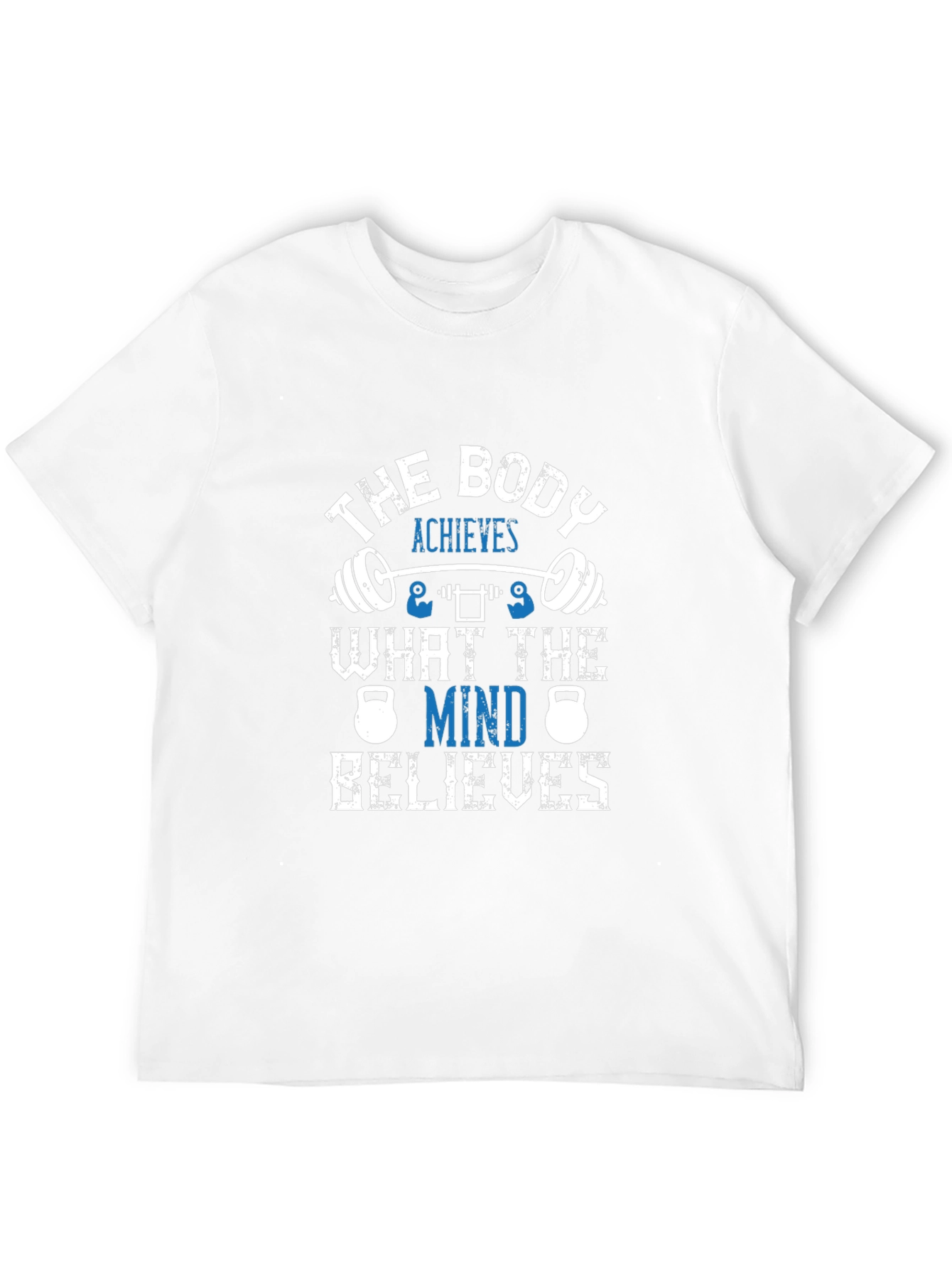 The Body Achieves Motivational Gym T-Shirt