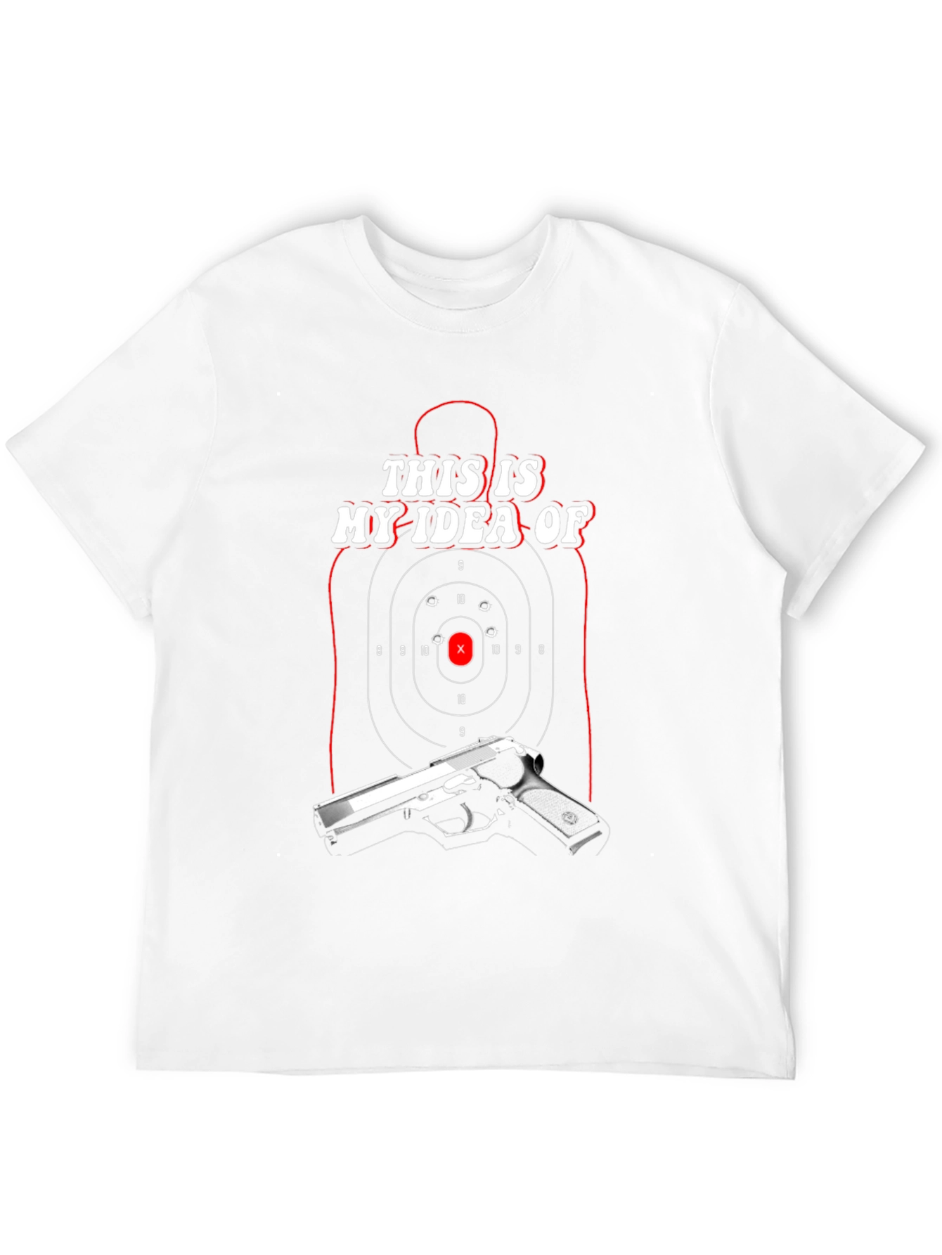Target Practice T-Shirt: My Idea Of