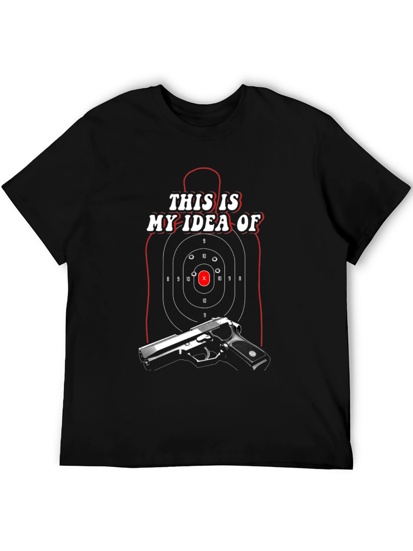 Target Practice T-Shirt: My Idea Of