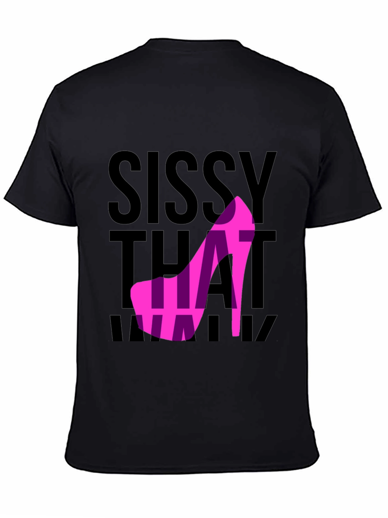 Sissy That Walk T-Shirt - Bold Graphic Tee