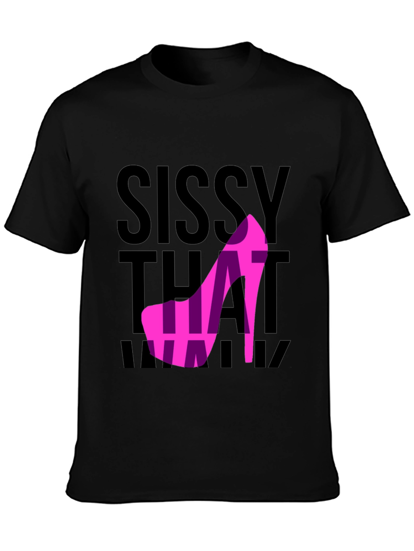 Sissy That Walk T-Shirt - Bold Graphic Tee
