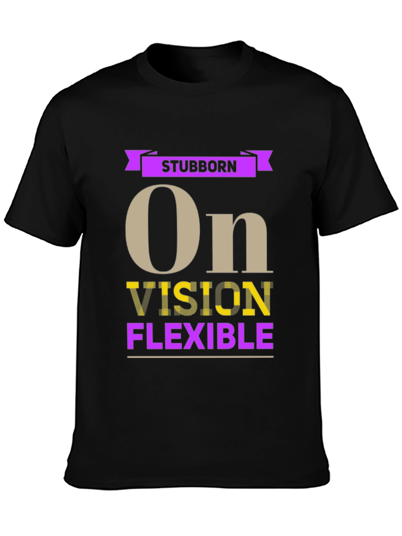 Stubborn Vision Flexible Graphic T-Shirt