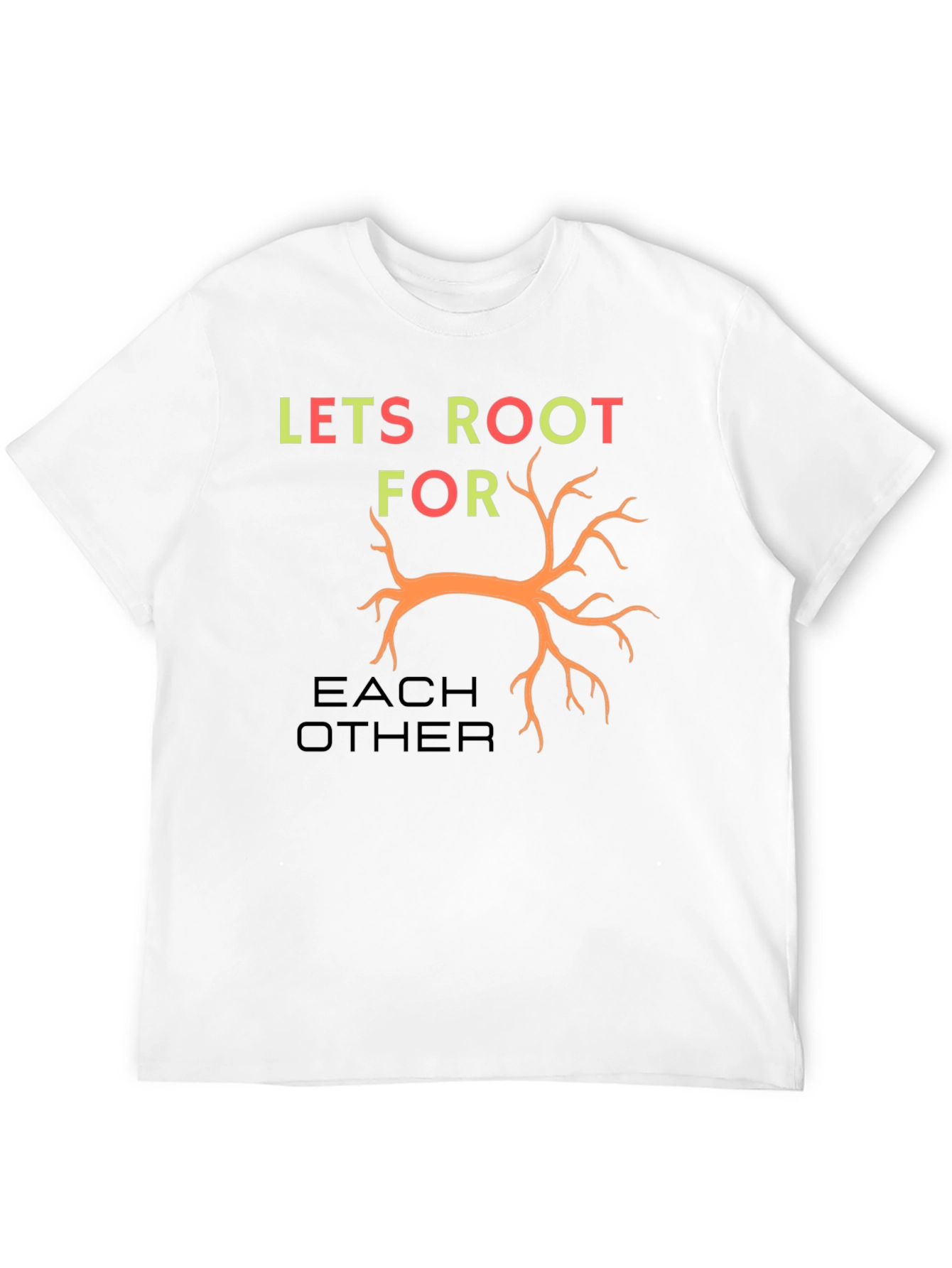 Lets Root For Each Other Graphic Tee