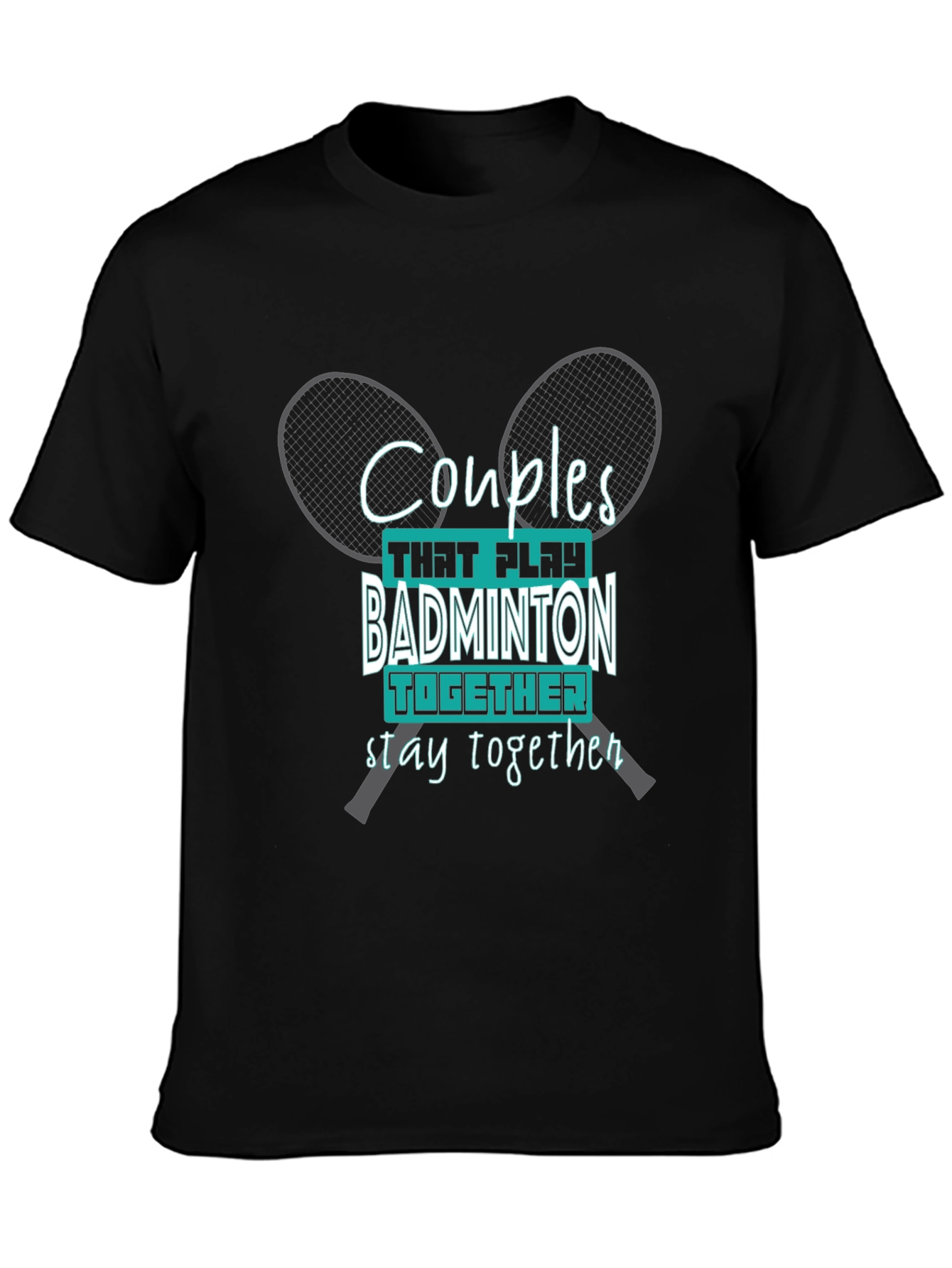 Couples Badminton T-Shirt: Play Together Stay Together