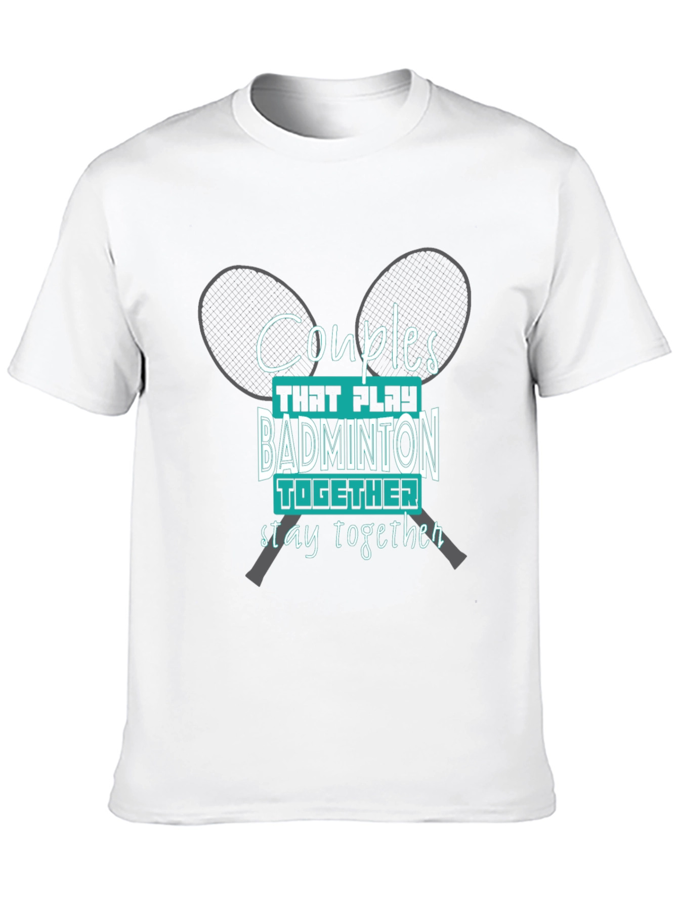 Couples Badminton T-Shirt: Play Together Stay Together