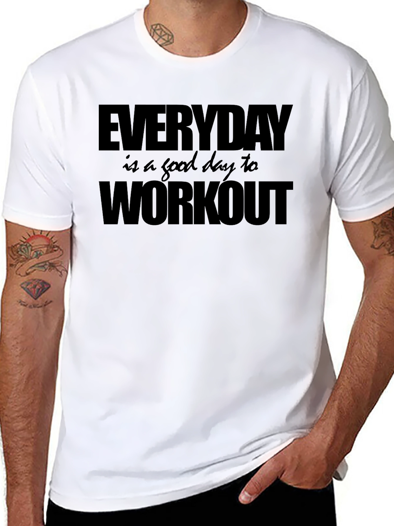 Everyday Workout T-Shirt - Motivational Fitness Apparel