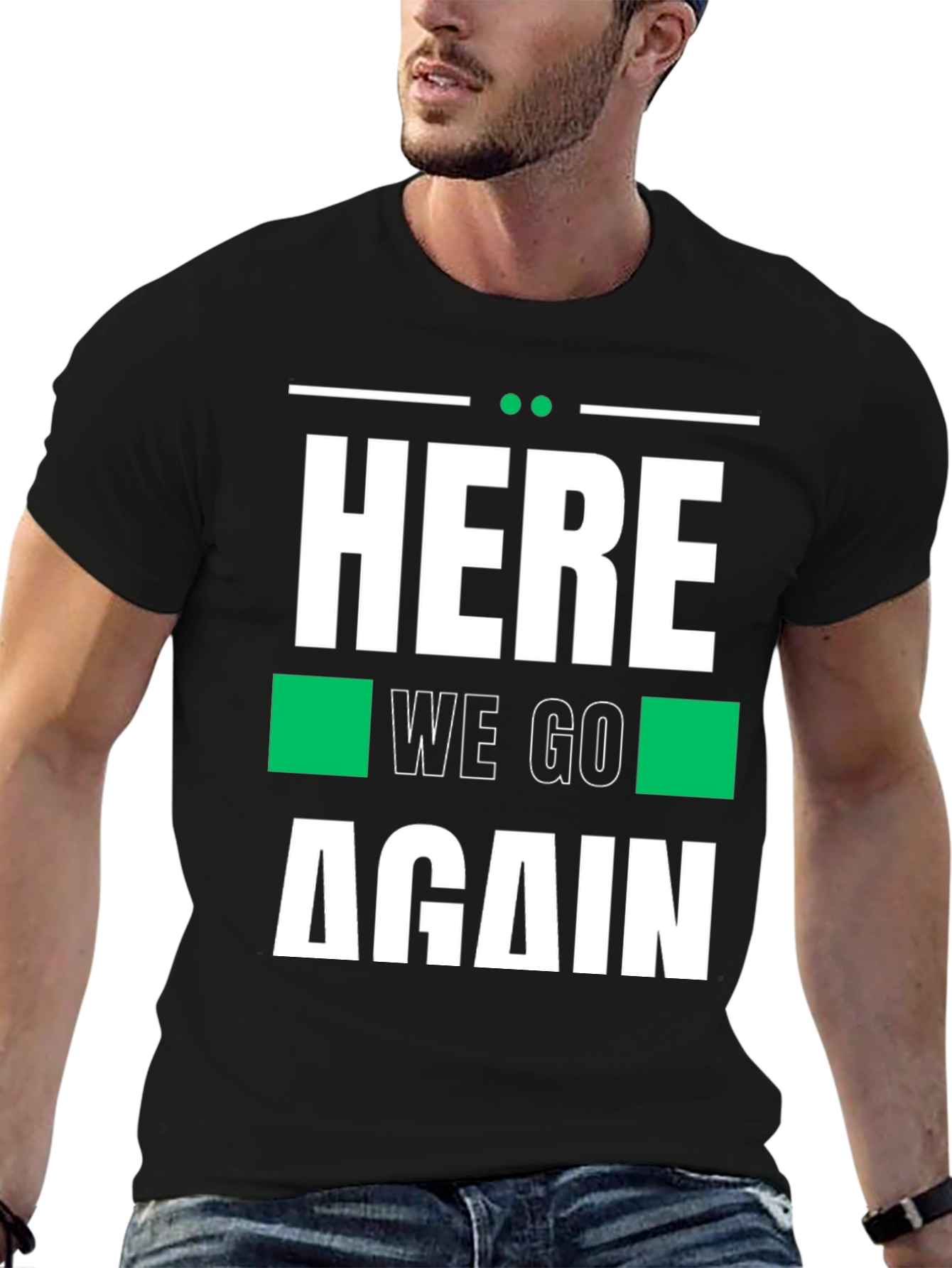 Here We Go Again Graphic Tee