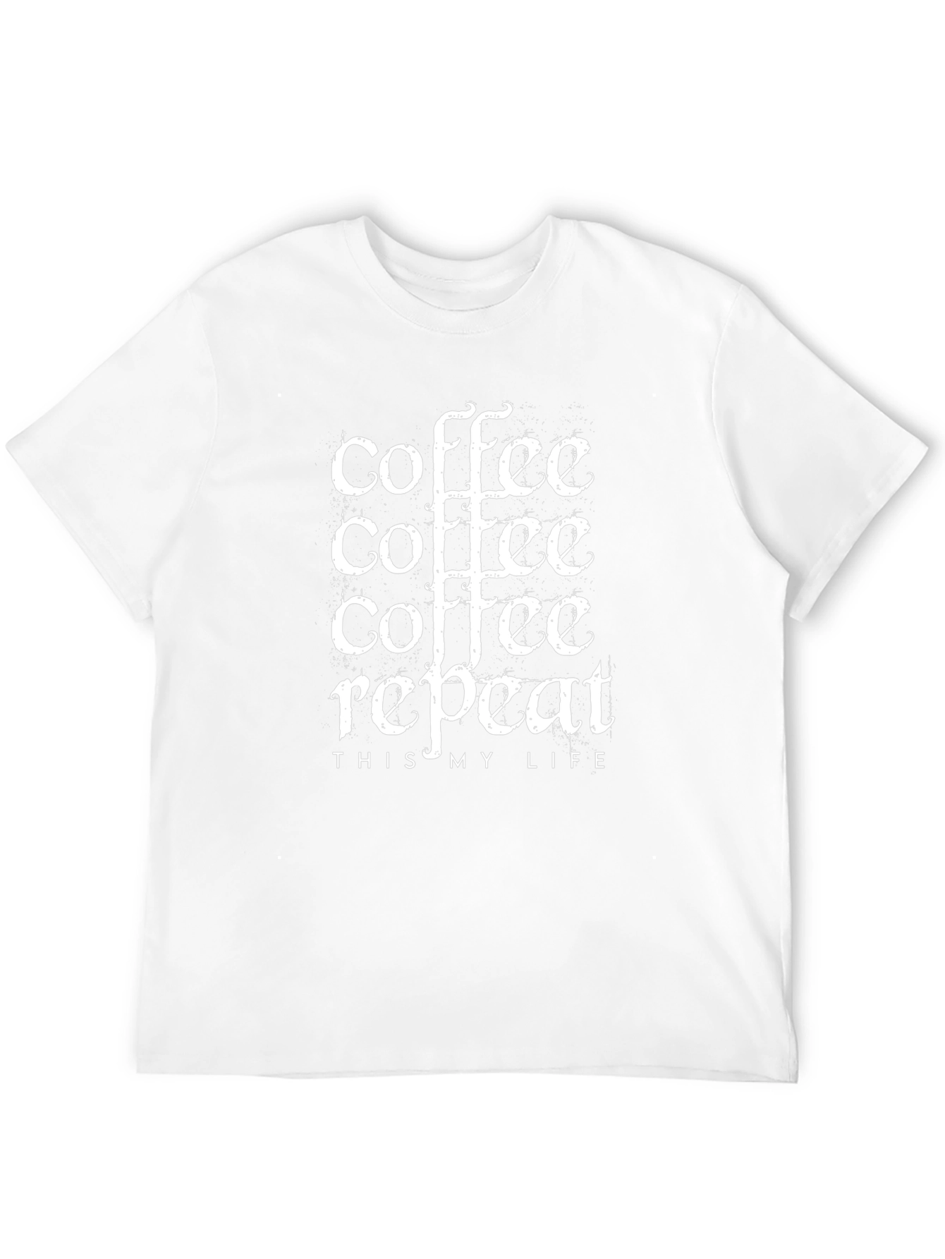Coffee Repeat T-Shirt - This is My Life