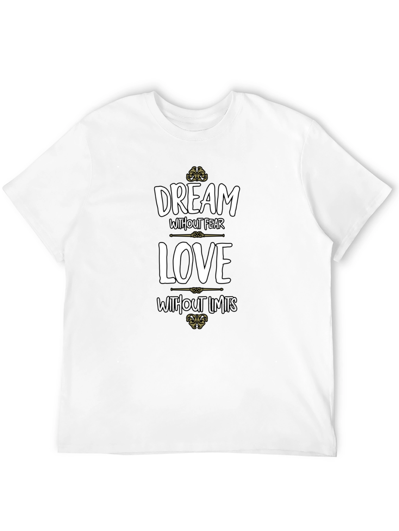 Dream Without Fear Graphic T-Shirt