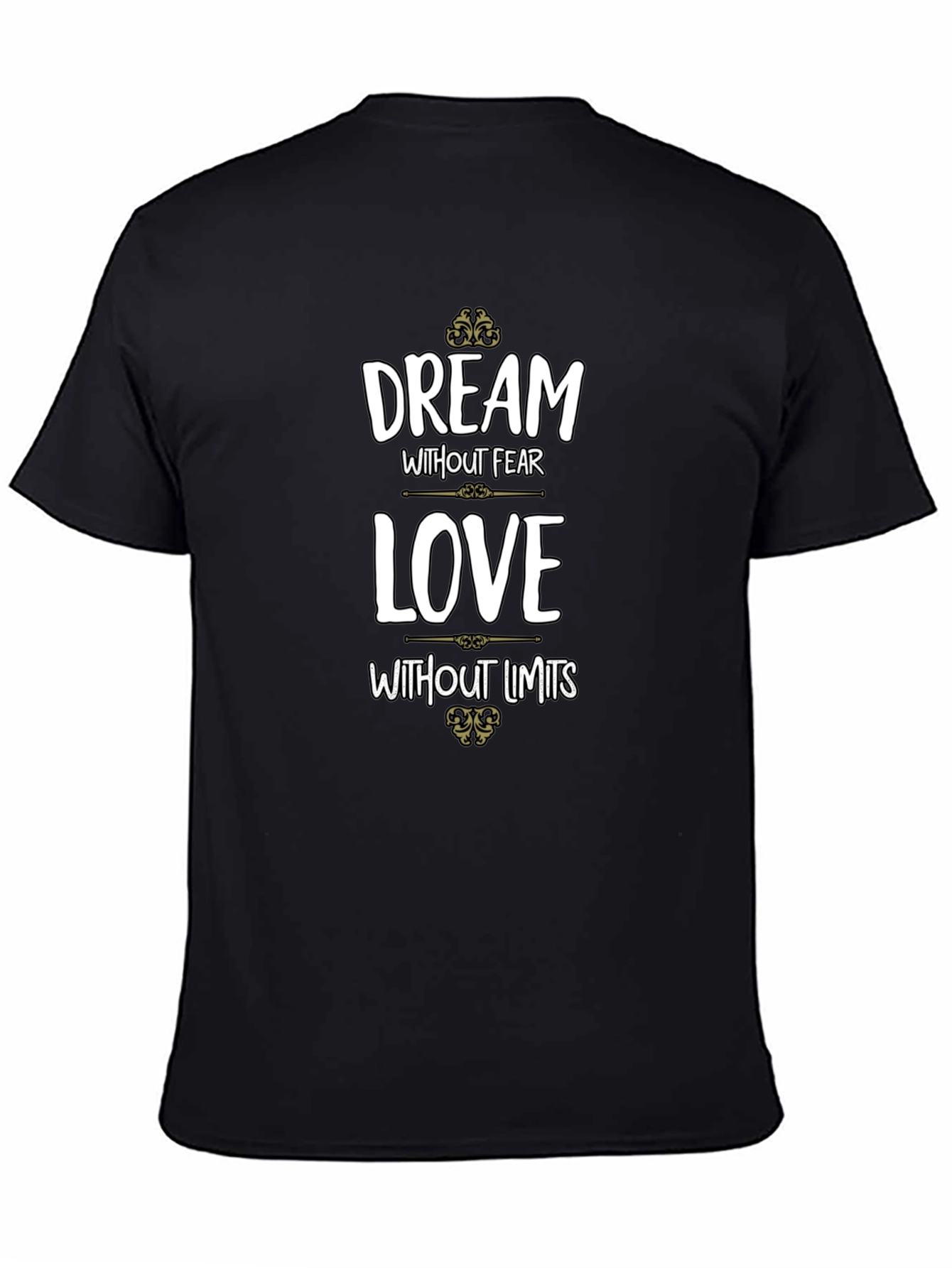 Dream Without Fear Graphic T-Shirt