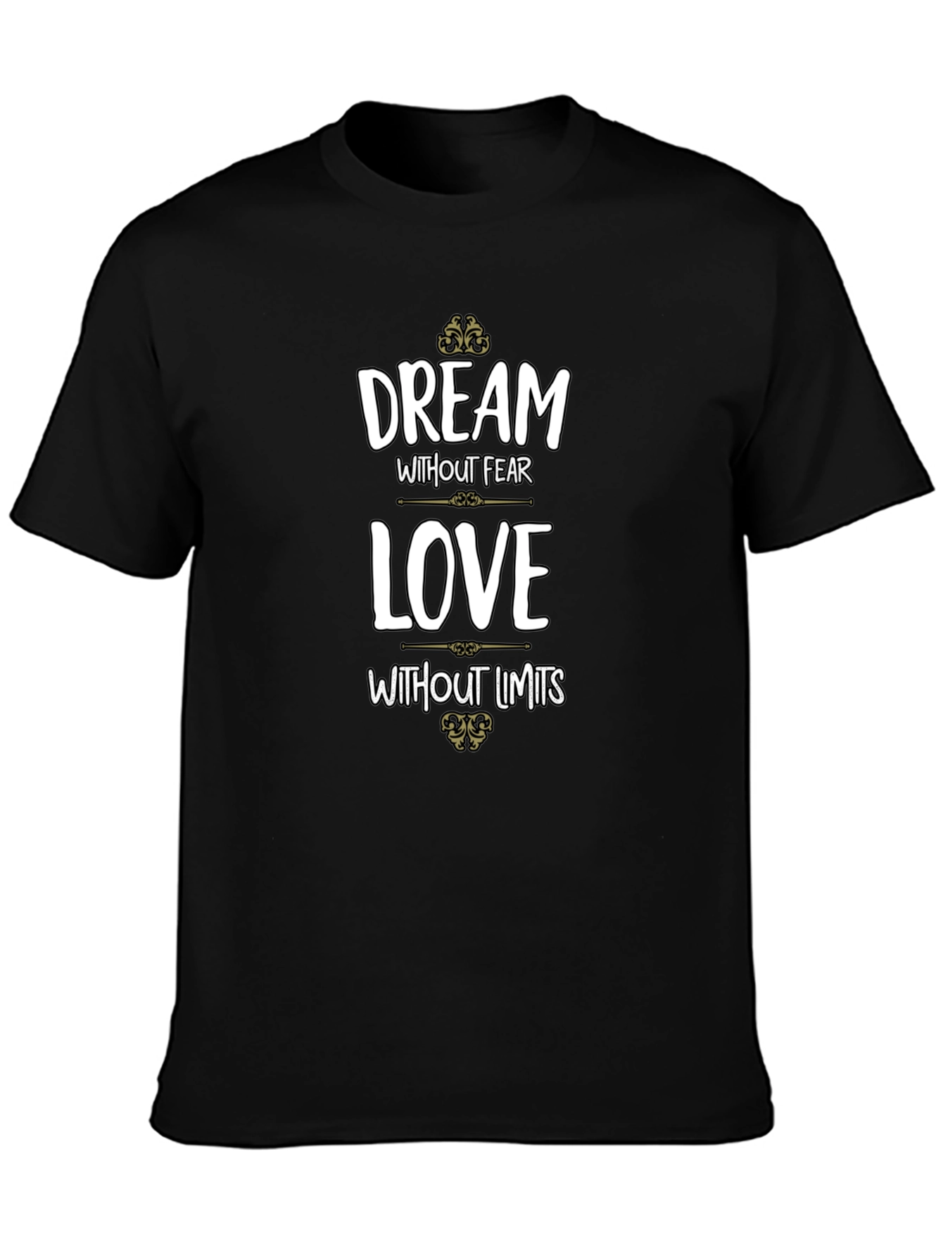 Dream Without Fear Graphic T-Shirt