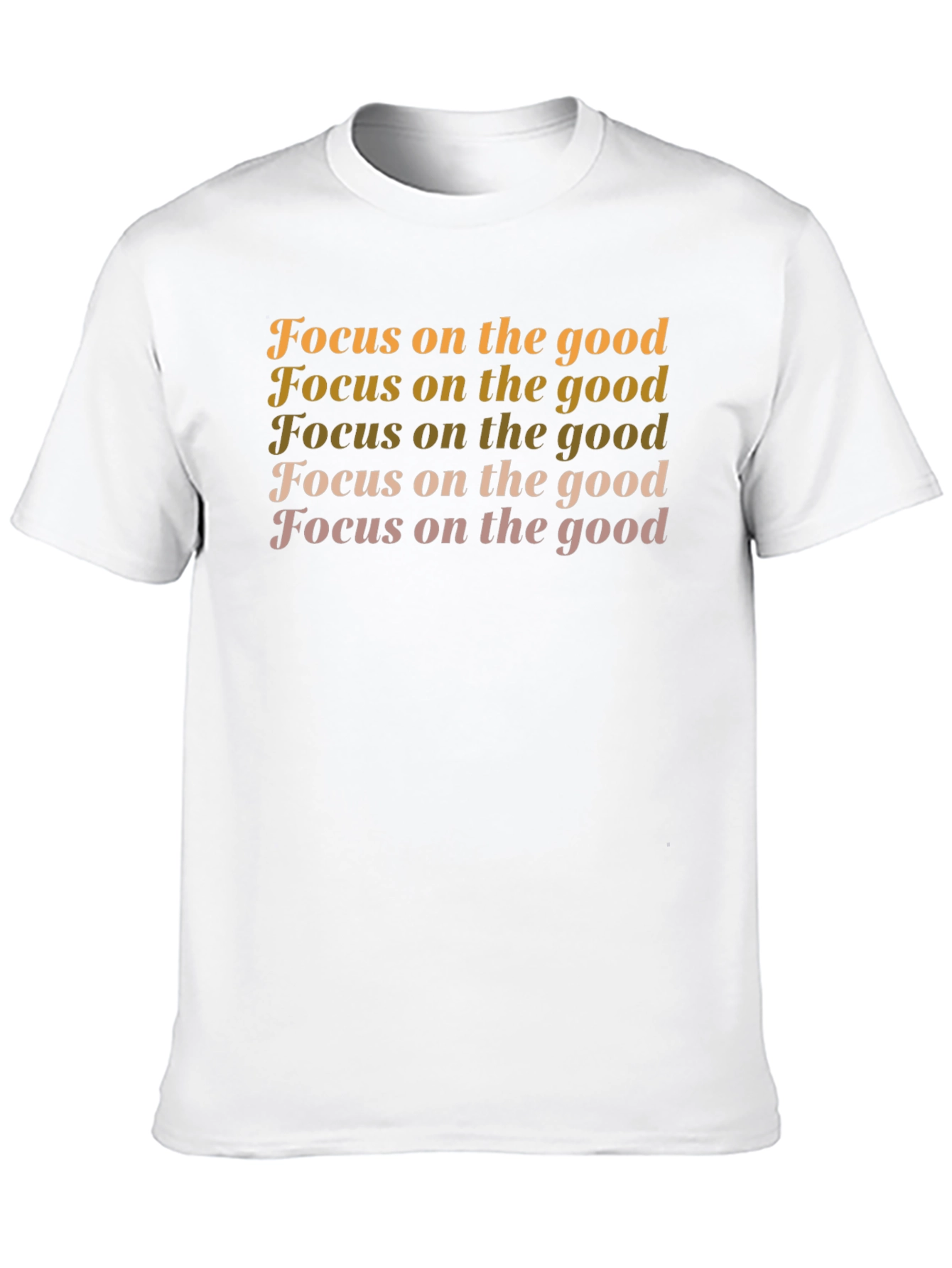 Focus on the Good T-Shirt - Positive Vibes