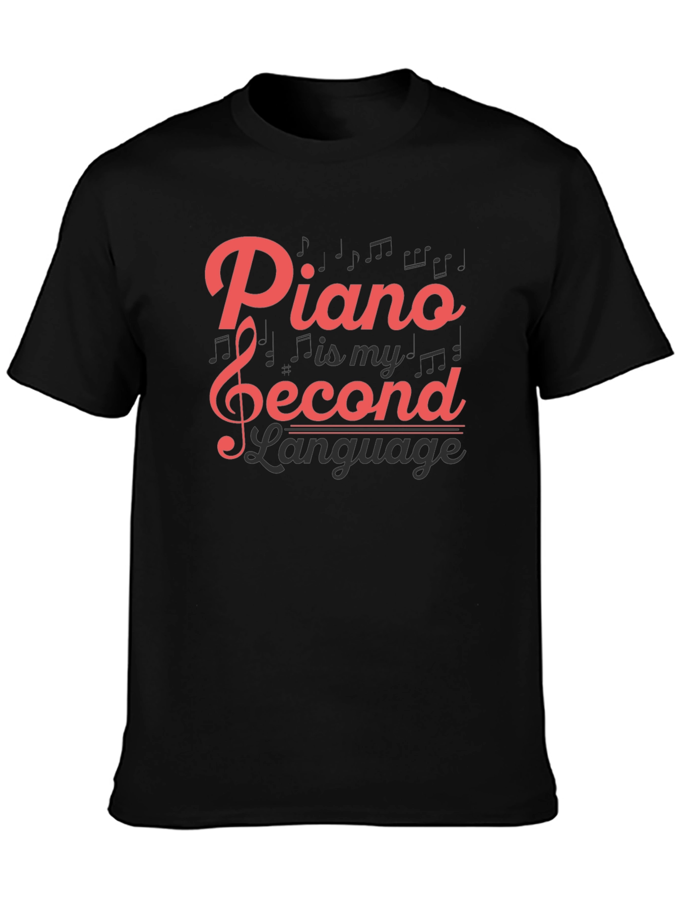 Piano is My Second Language Black T-Shirt