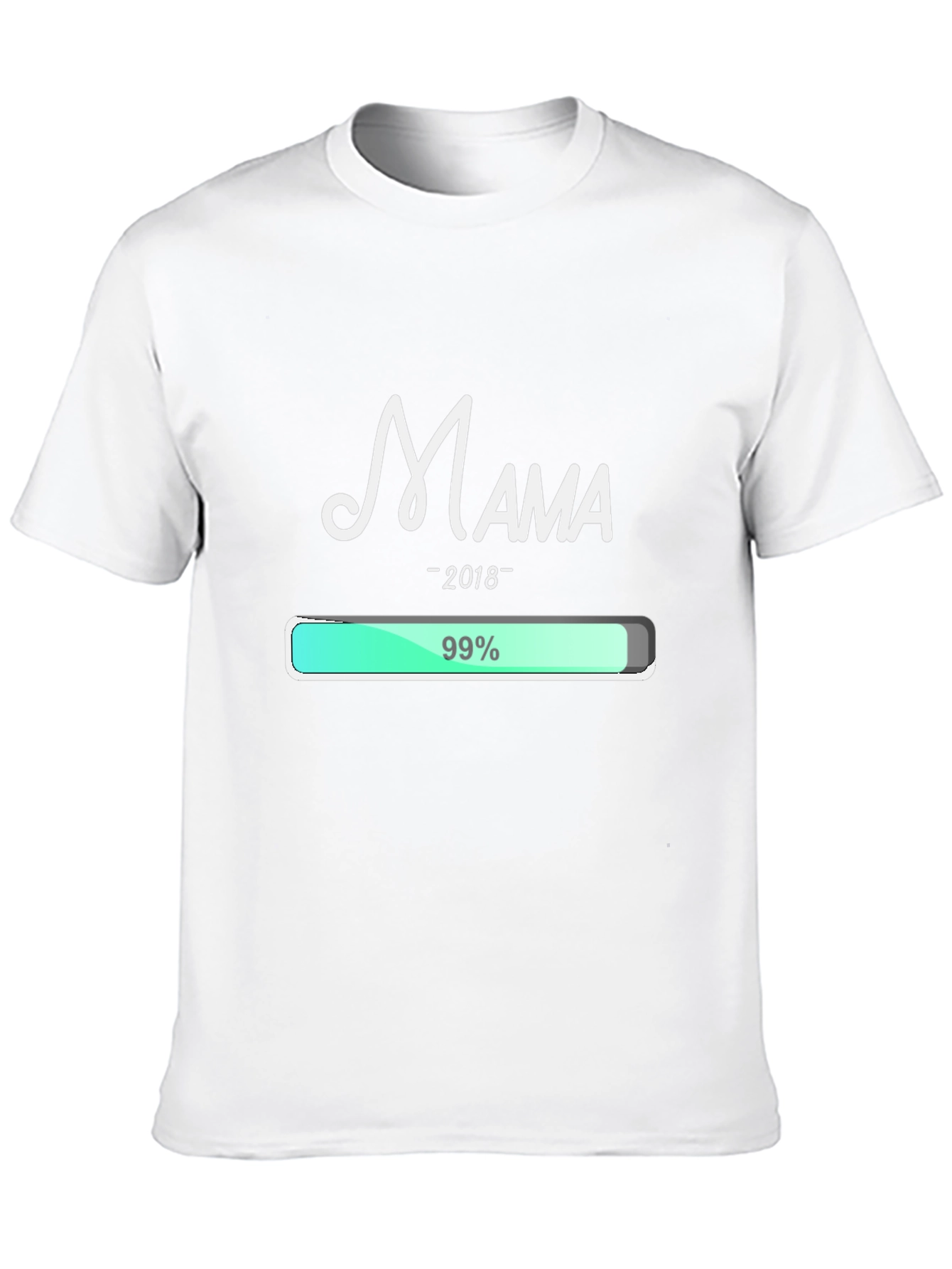 Mama 2018 Loading T-Shirt