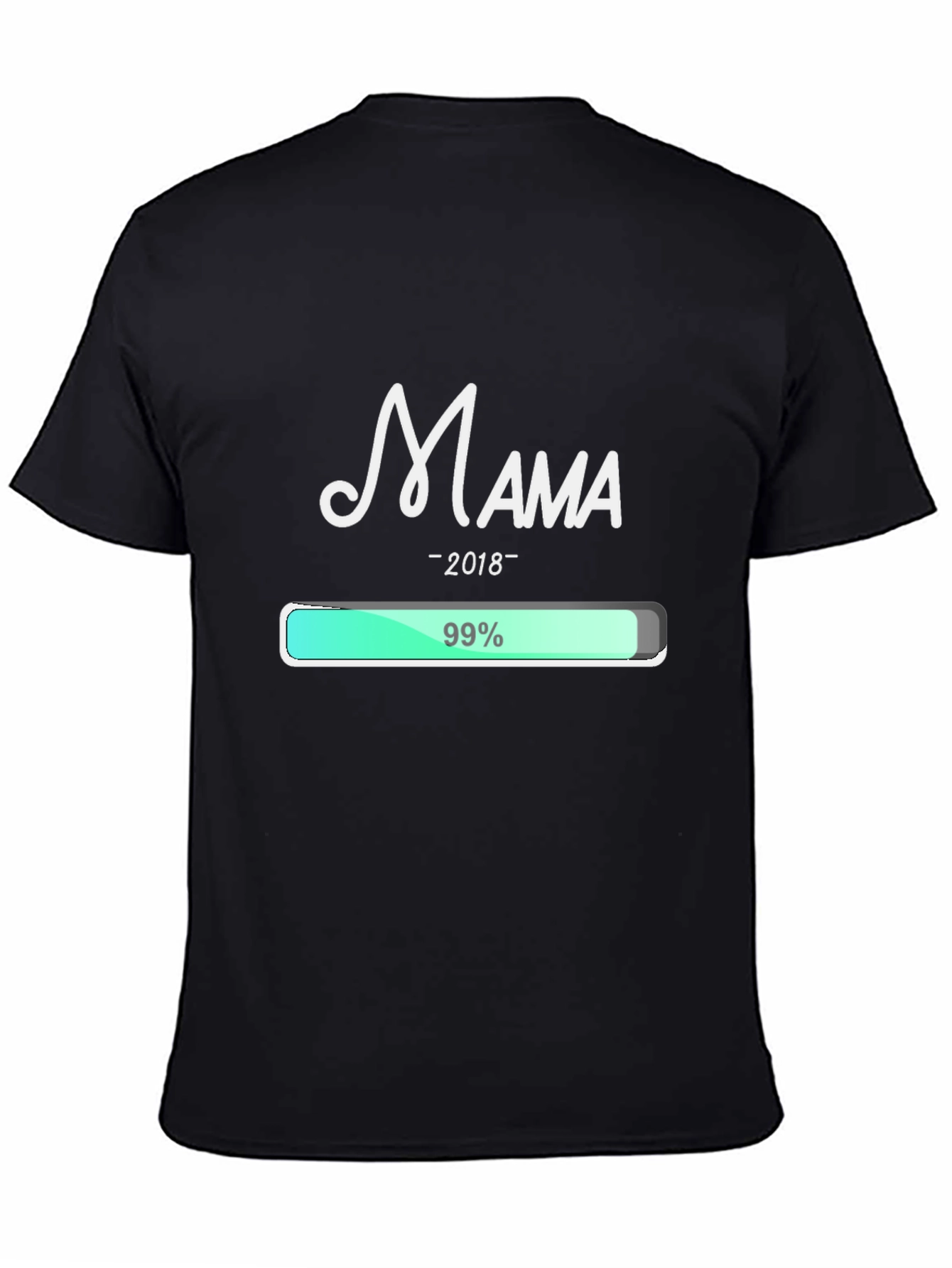 Mama 2018 Loading T-Shirt
