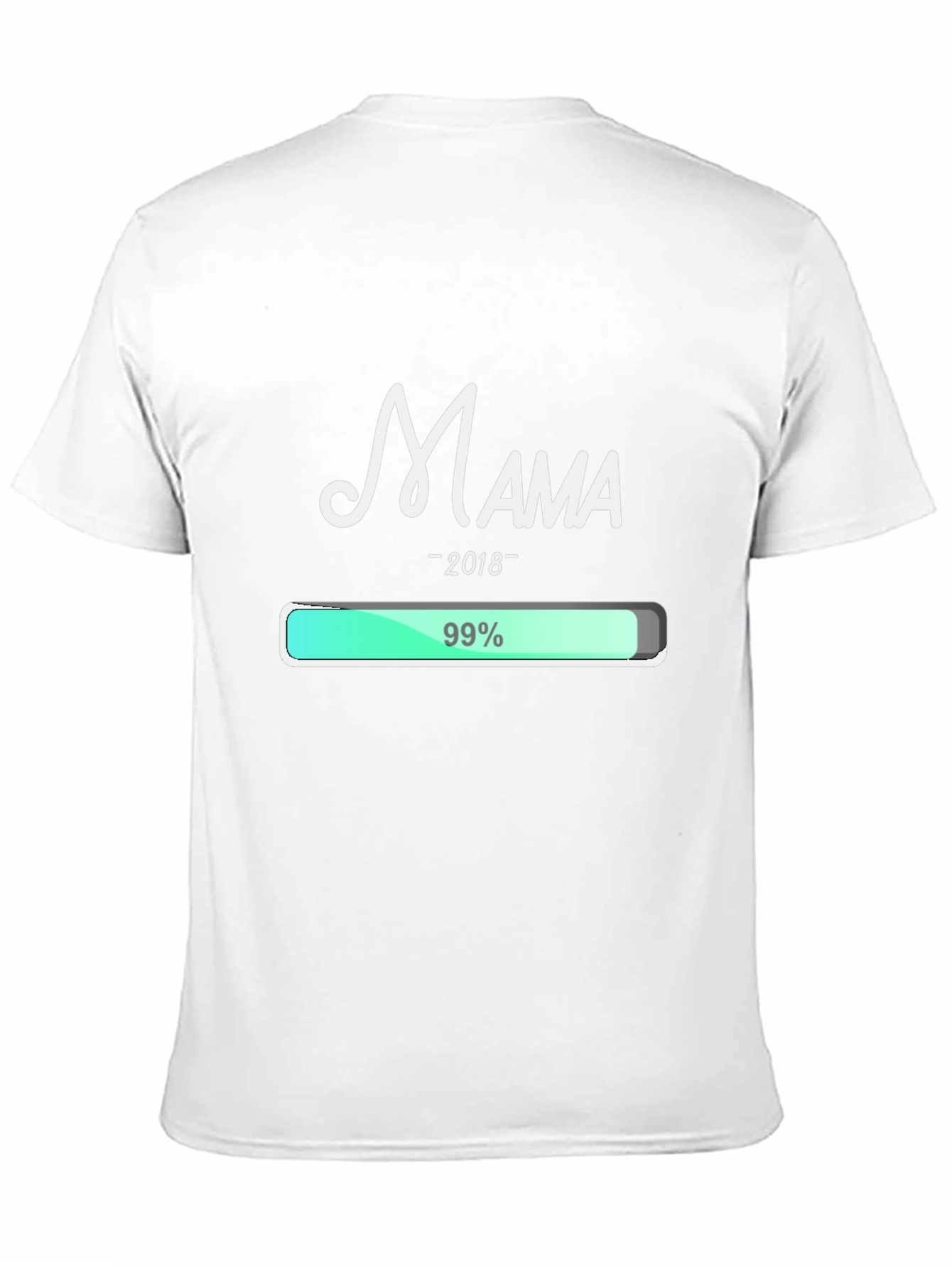 Mama 2018 Loading T-Shirt