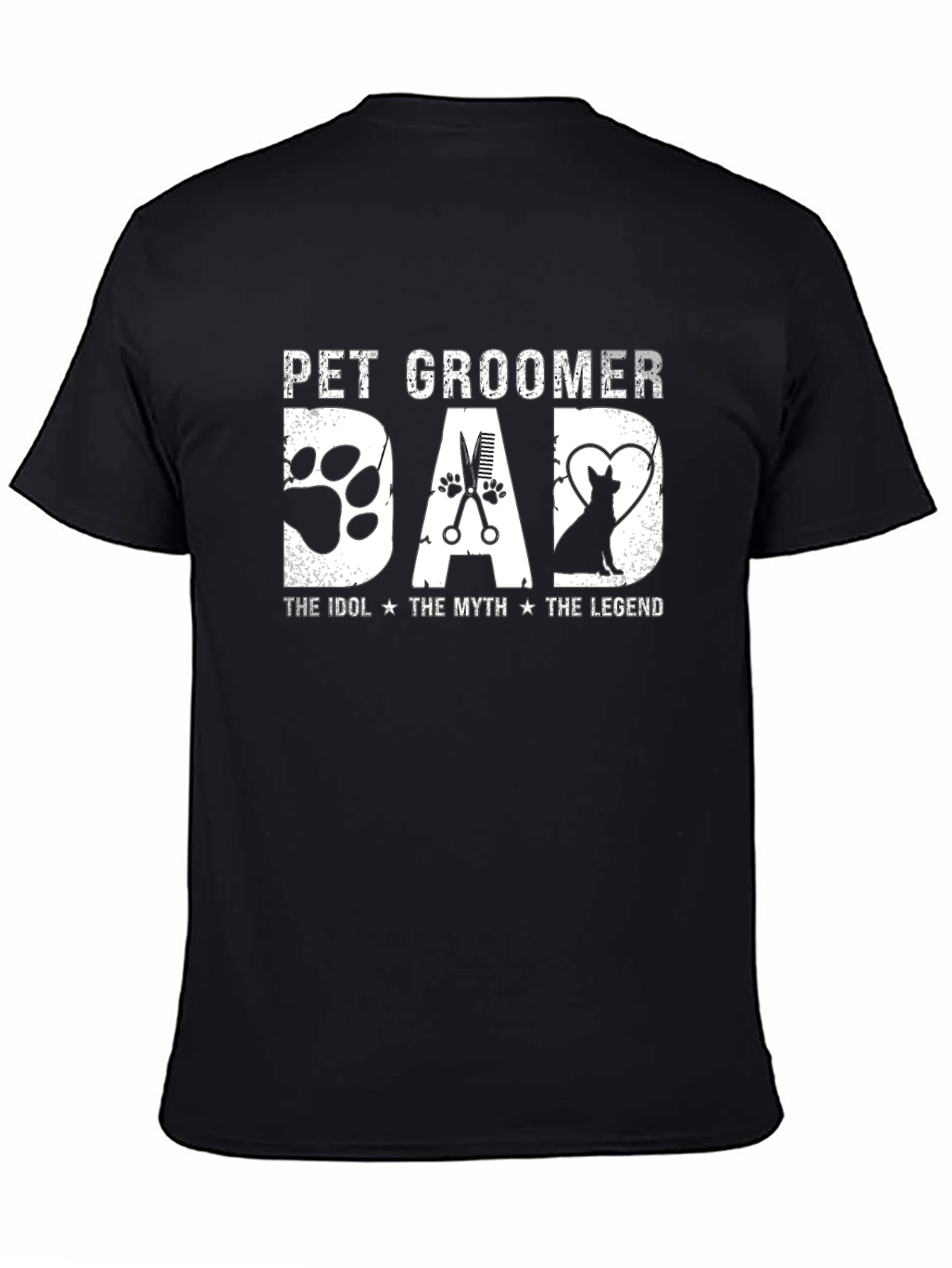 Pet Groomer Dad T-Shirt - Idol Myth Legend