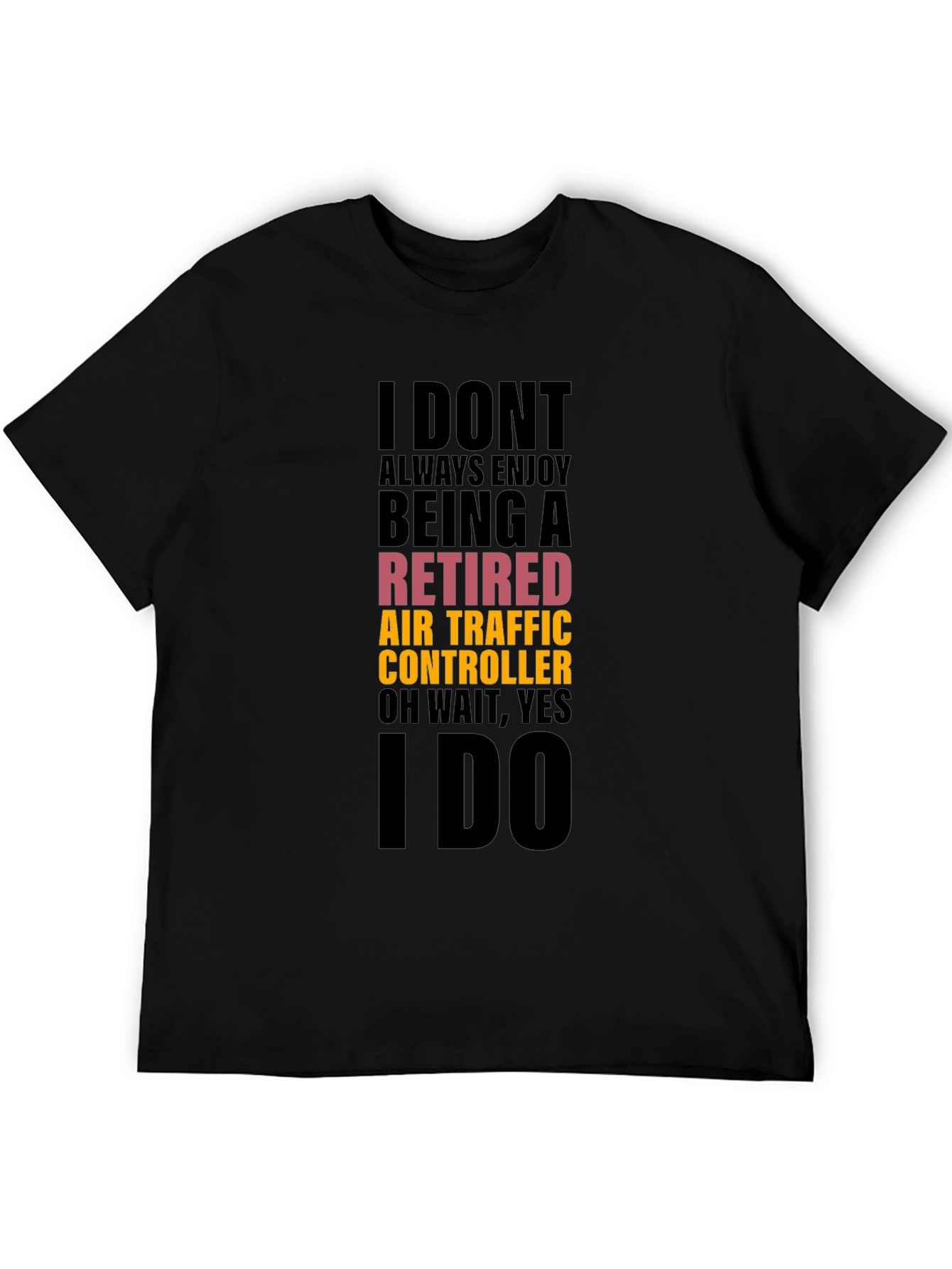 Retired Air Traffic Controller Funny Black T-Shirt