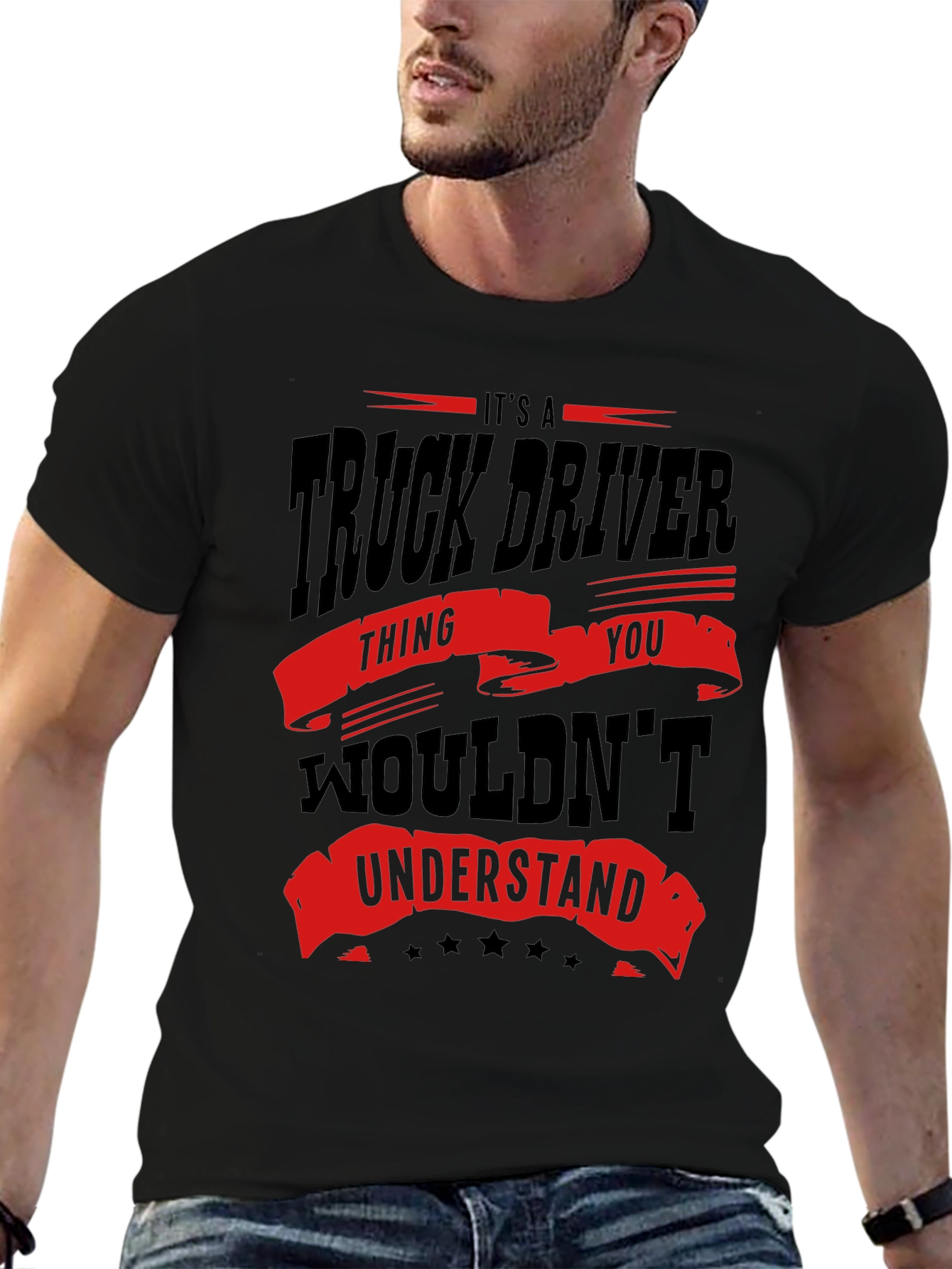 Truck Driver T-Shirt - You Wouldnt Understand