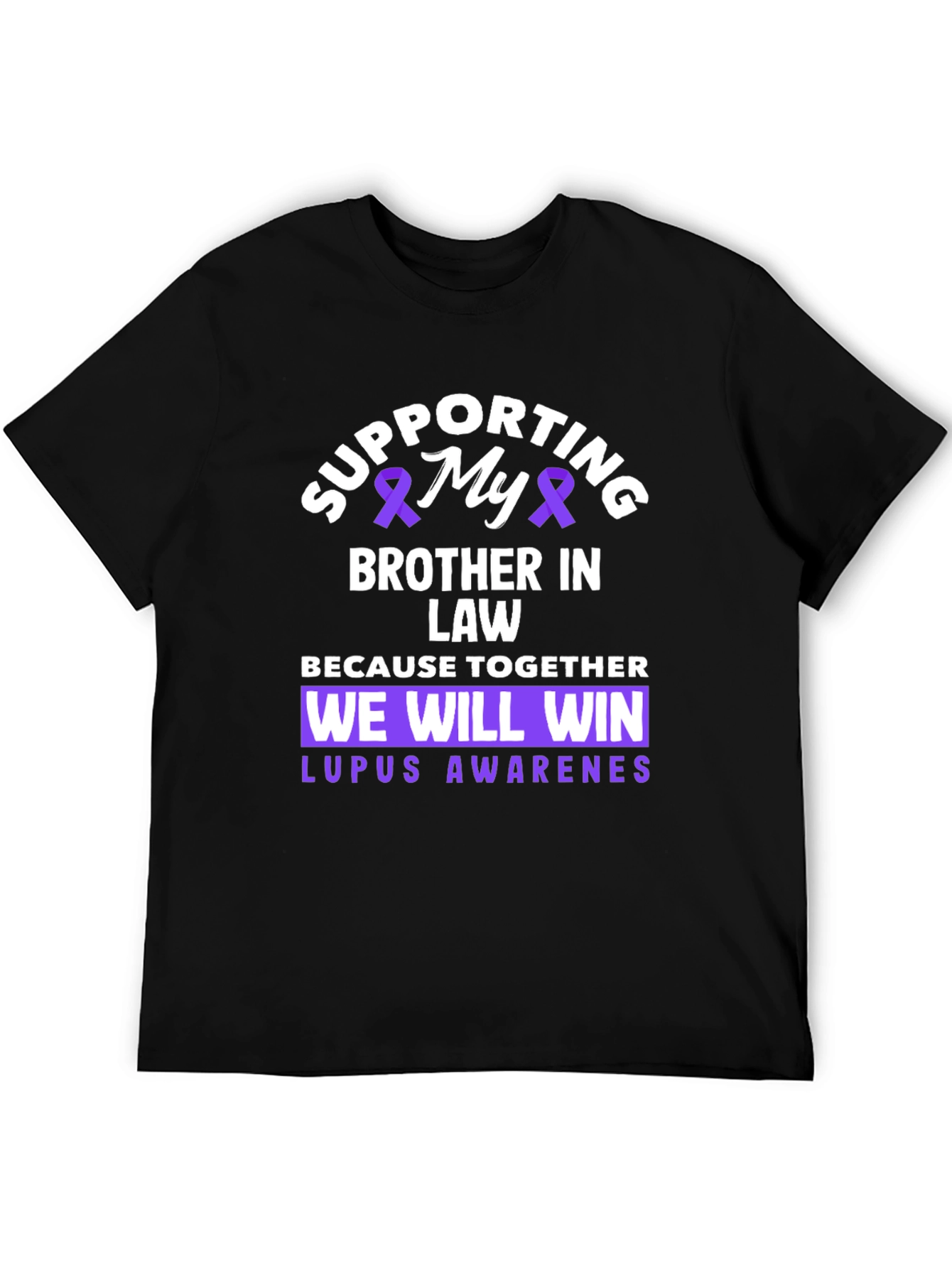 Lupus Awareness Supporting My Brother In Law T-Shirt