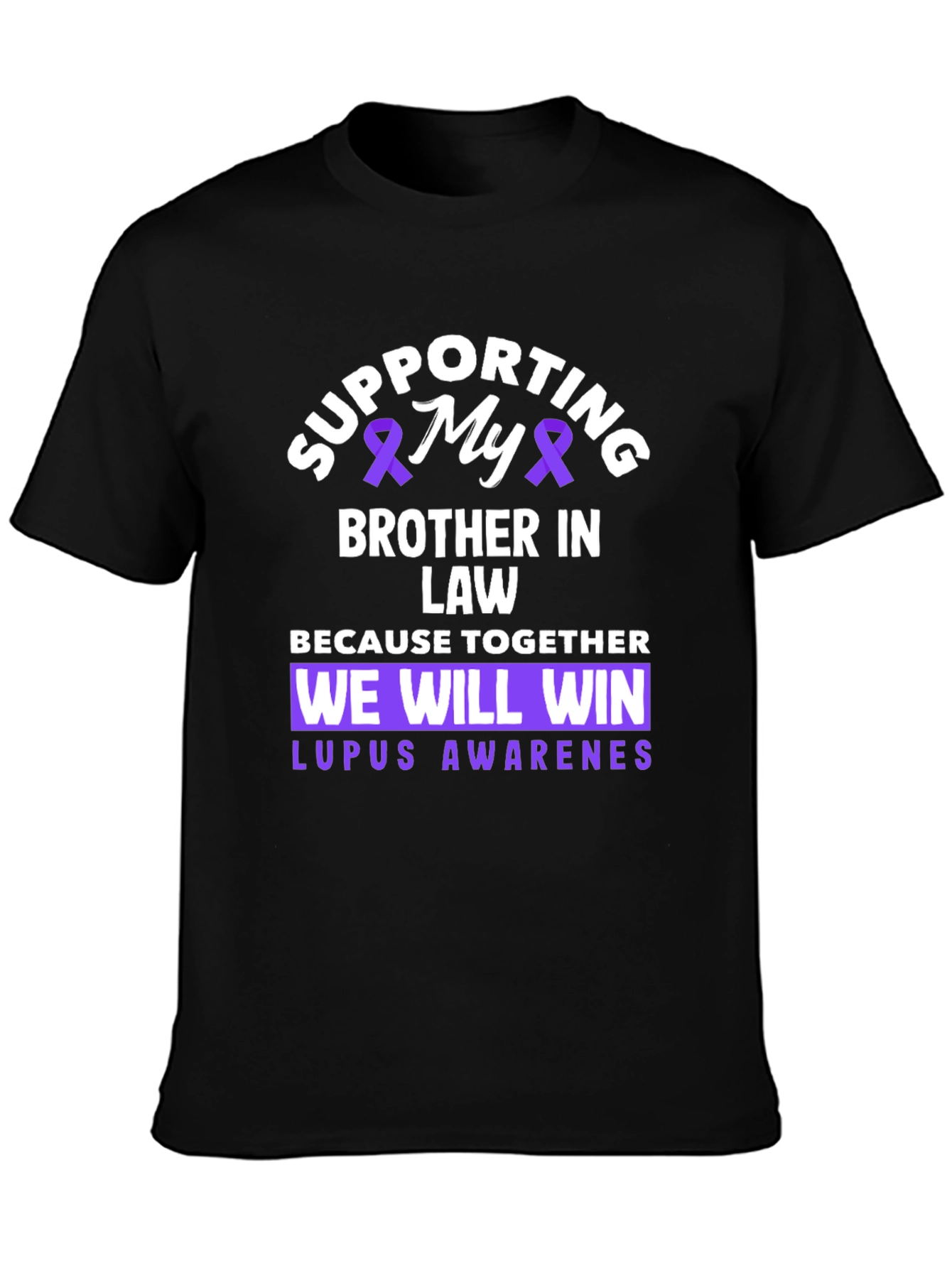 Lupus Awareness Supporting My Brother In Law T-Shirt