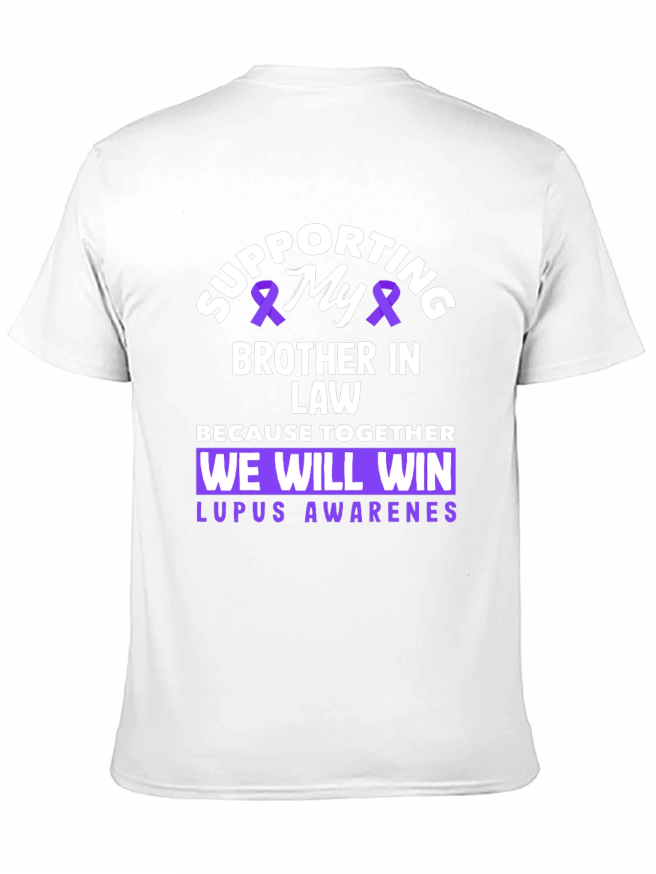 Lupus Awareness Supporting My Brother In Law T-Shirt