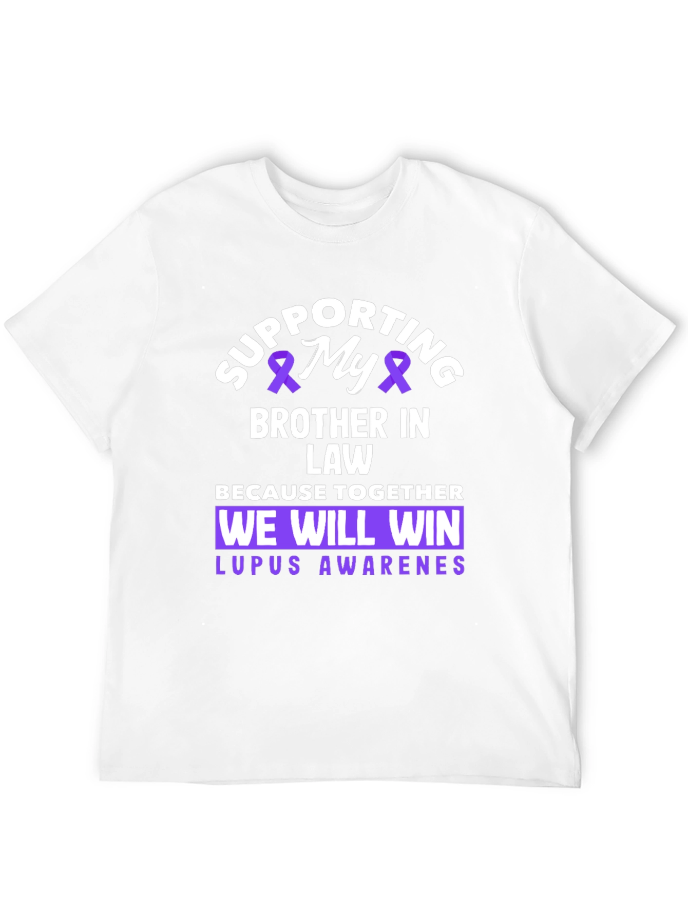 Lupus Awareness Supporting My Brother In Law T-Shirt
