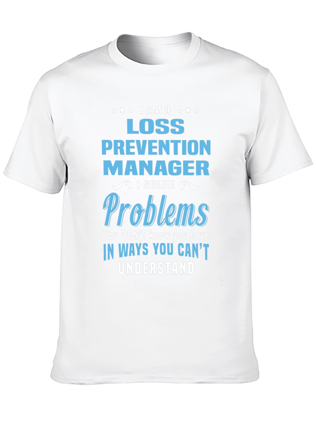 Loss Prevention Manager T-Shirt