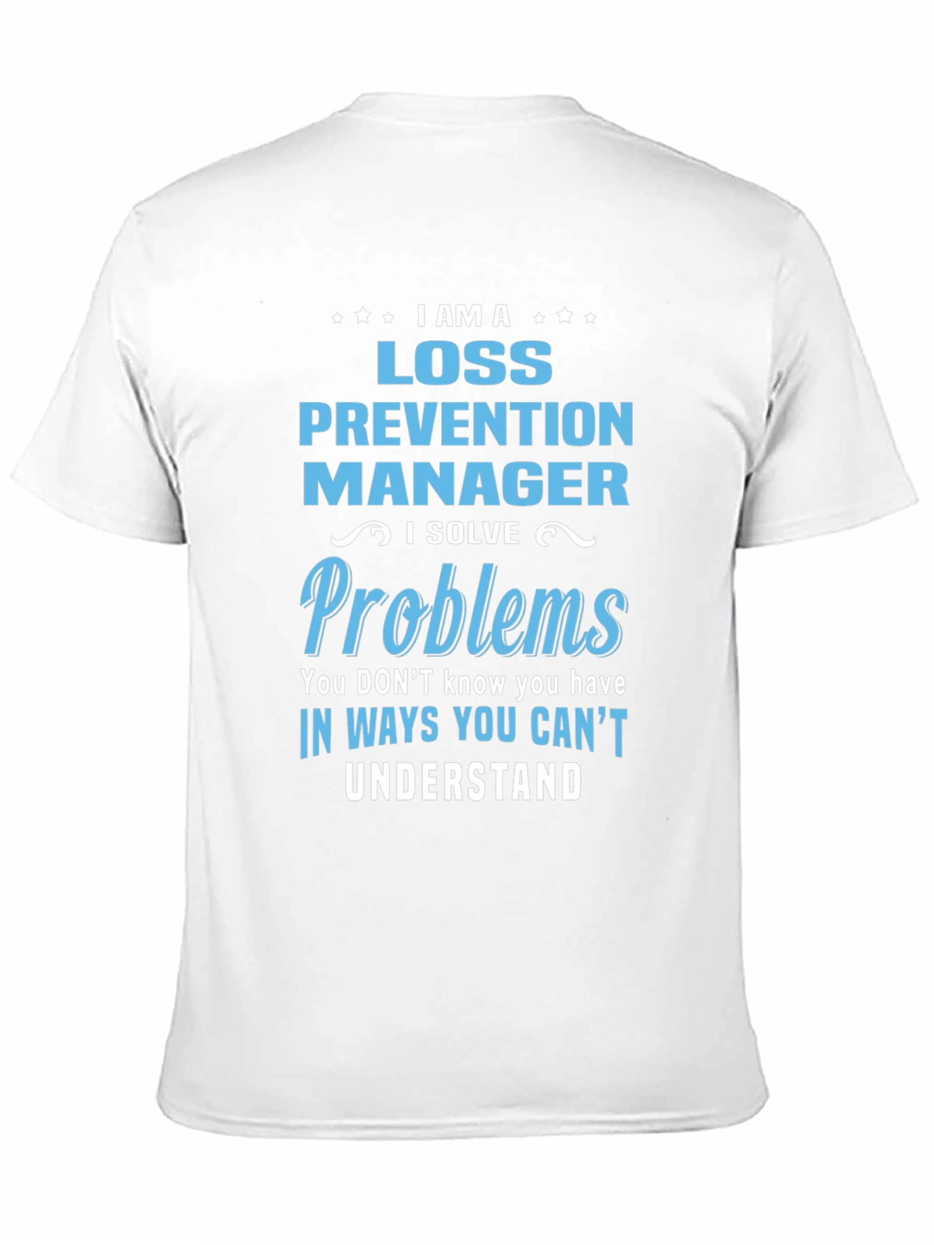 Loss Prevention Manager T-Shirt