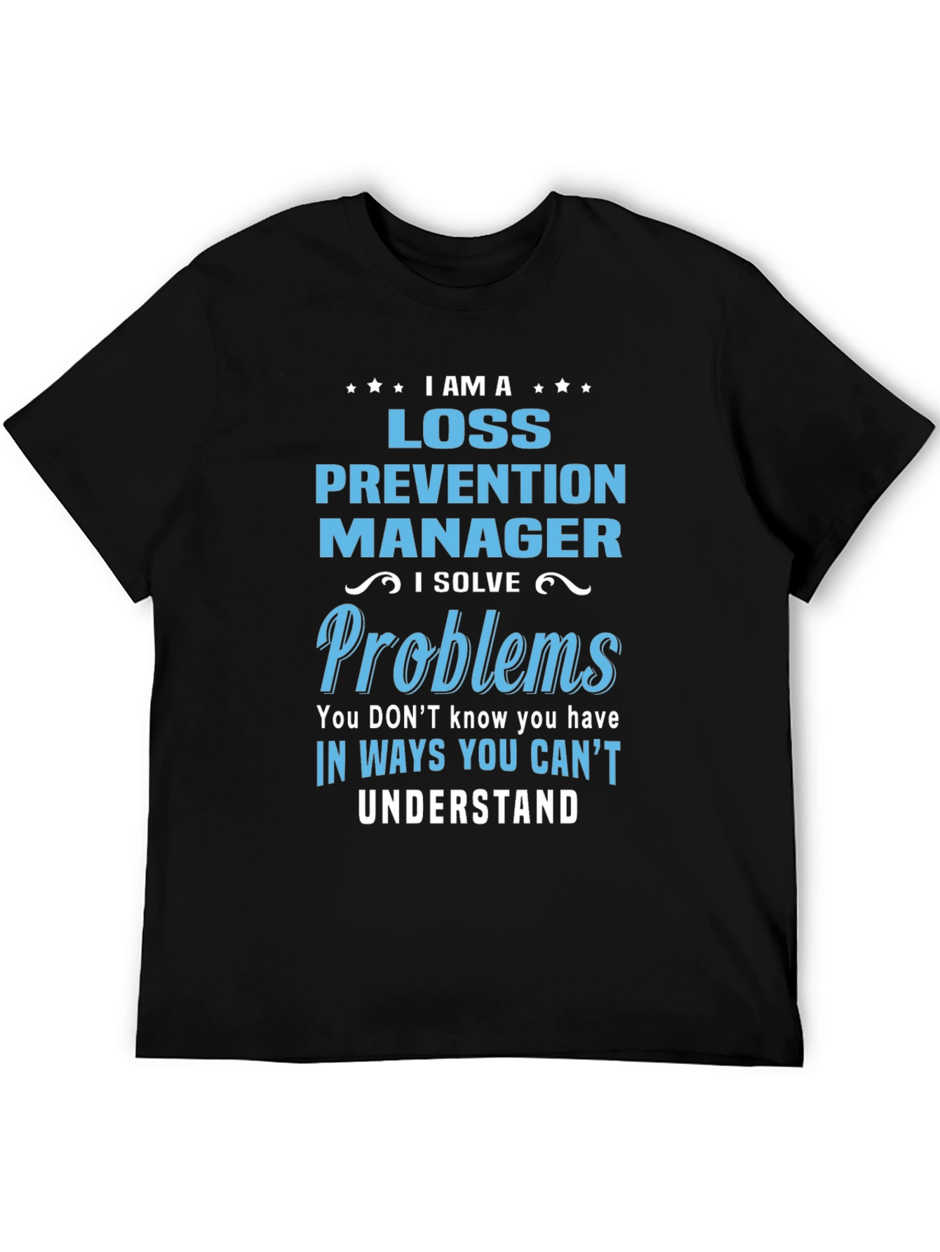 Loss Prevention Manager T-Shirt