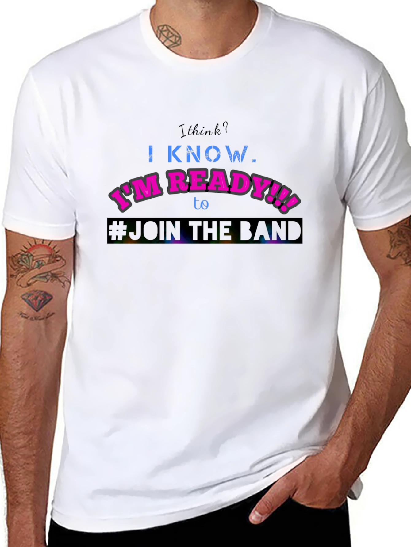 Im Ready to Join the Band T-Shirt
