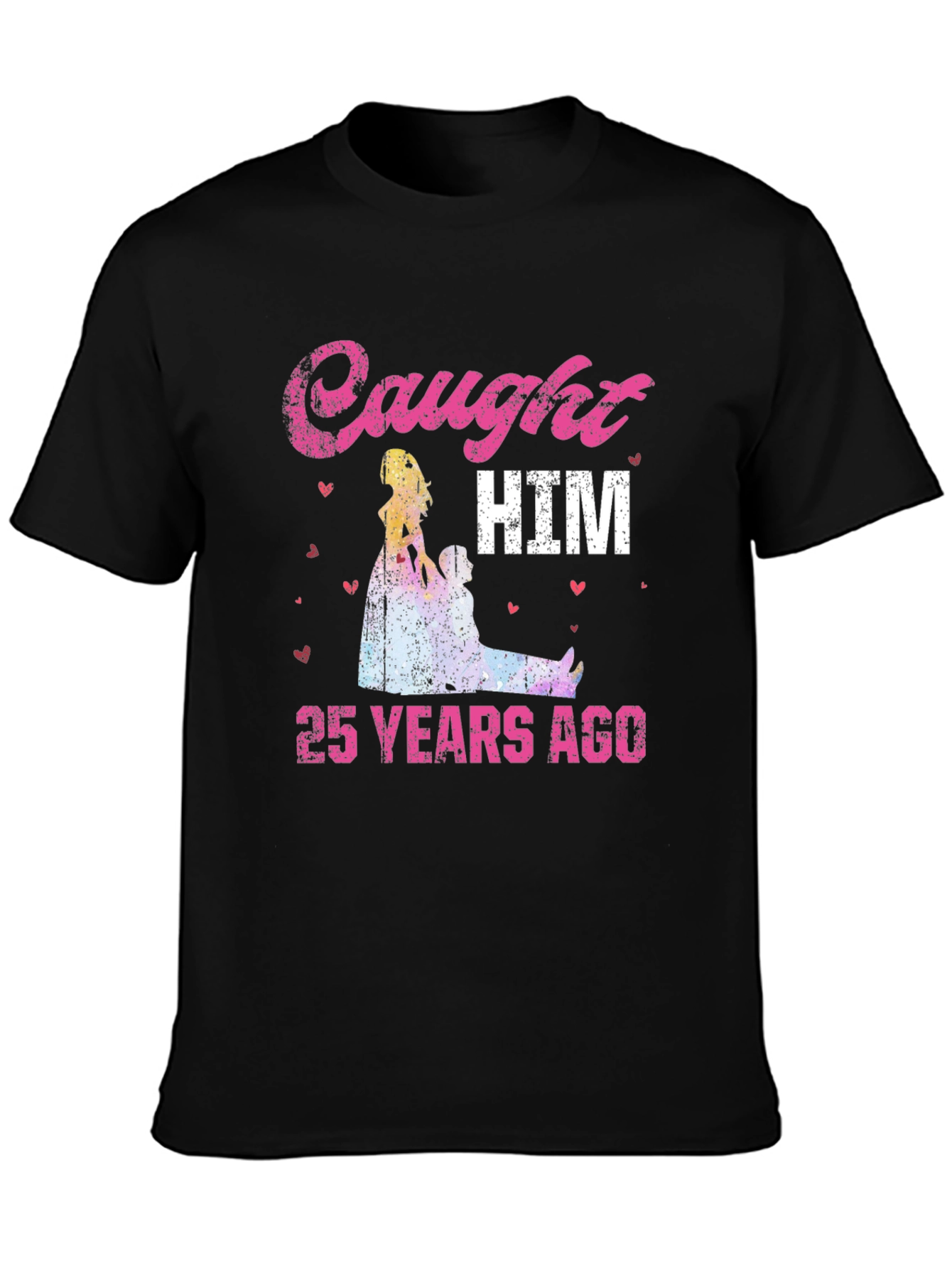 Caught HIM 25 Years Ago T-Shirt