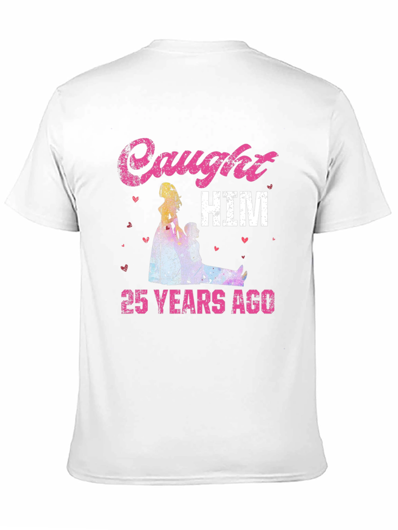 Caught HIM 25 Years Ago T-Shirt
