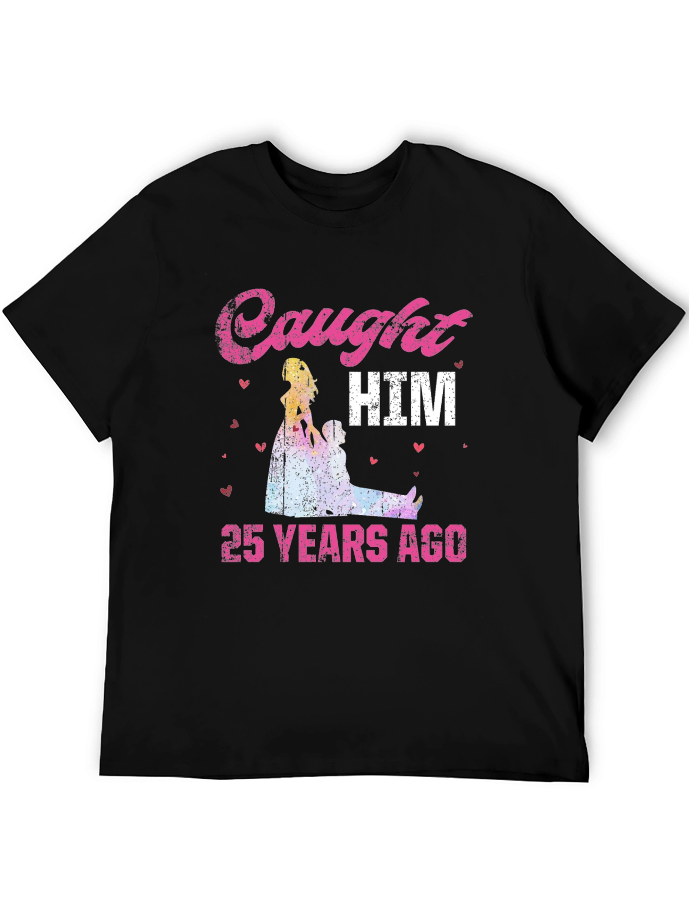 Caught HIM 25 Years Ago T-Shirt