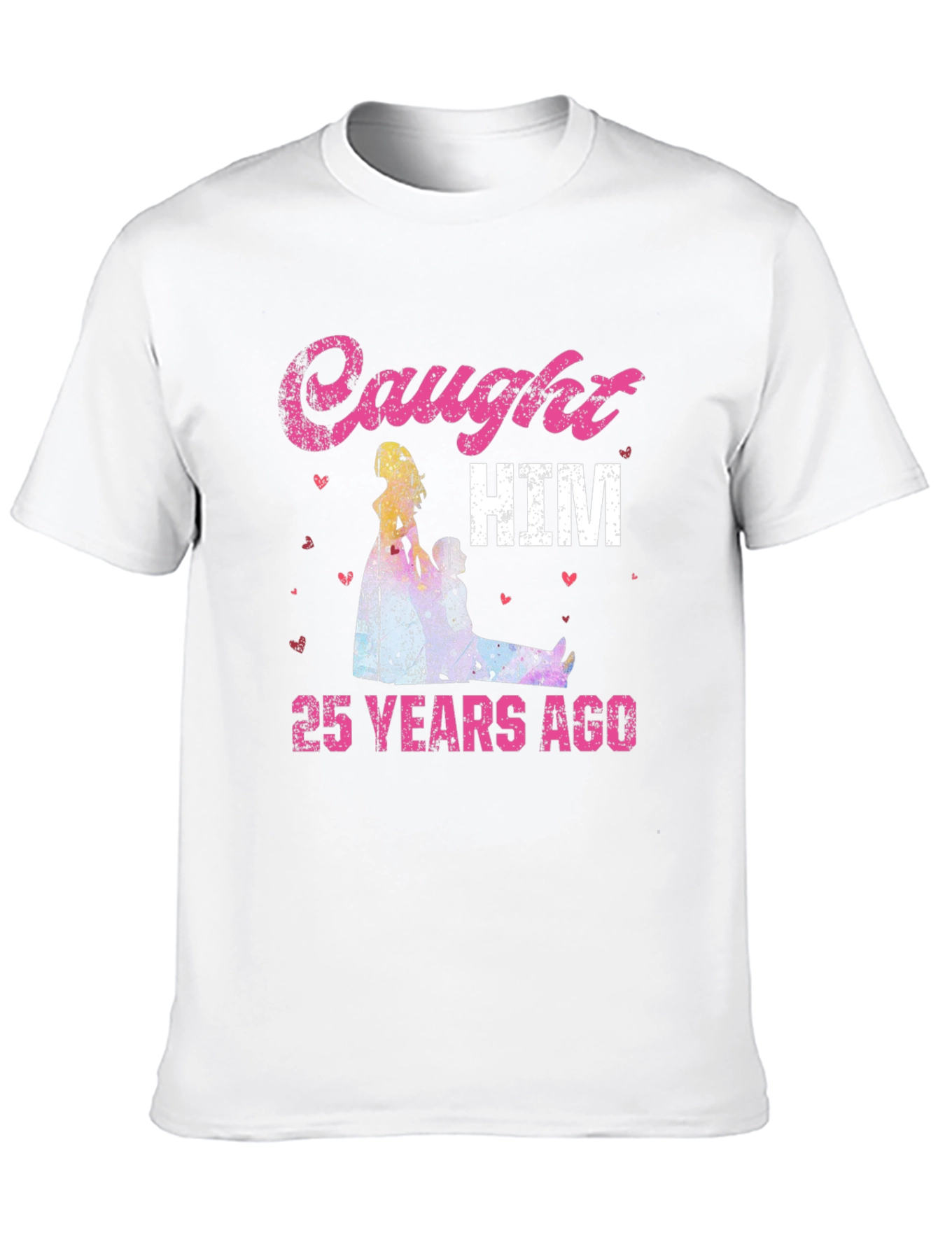 Caught HIM 25 Years Ago T-Shirt