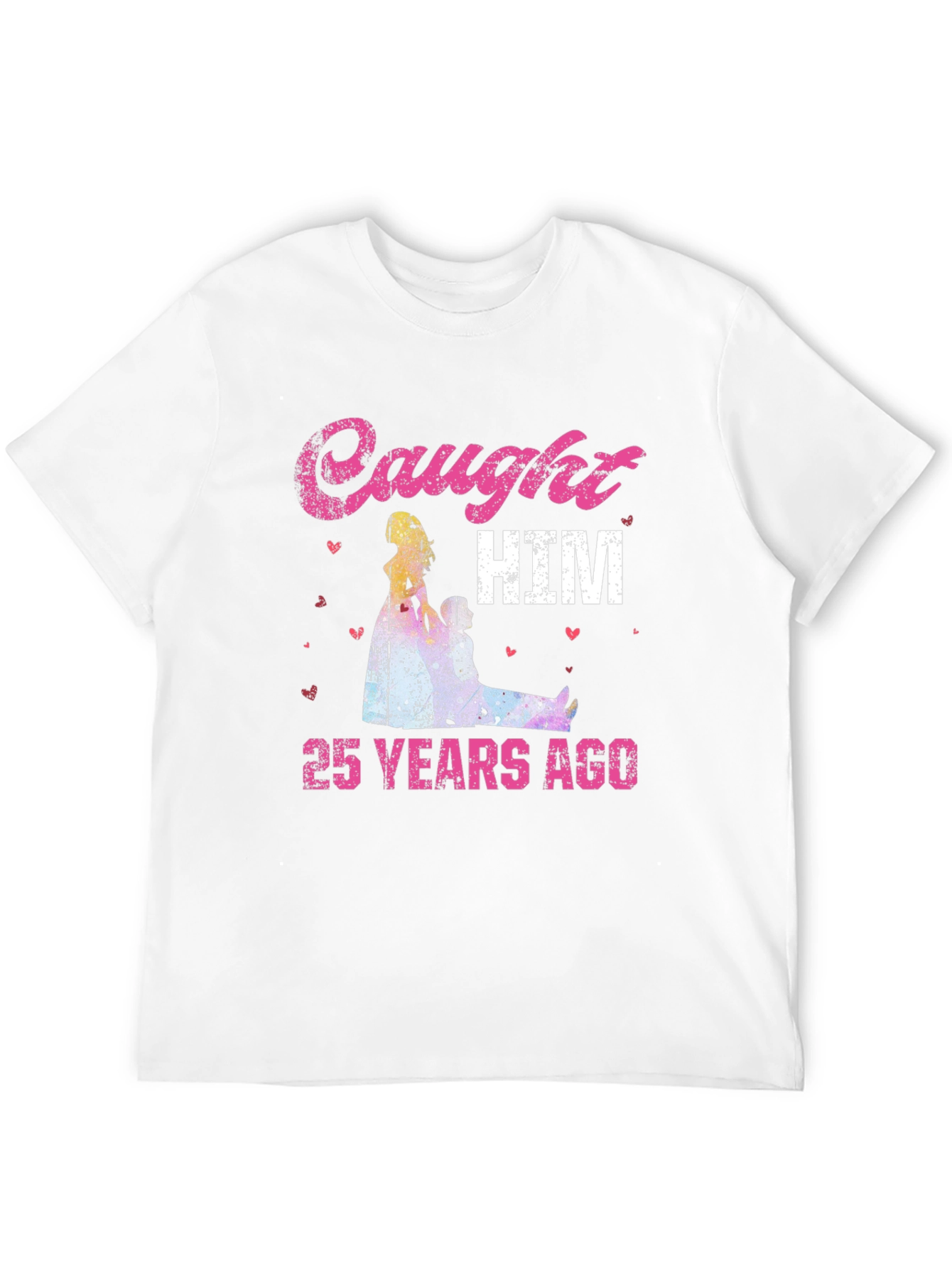 Caught HIM 25 Years Ago T-Shirt