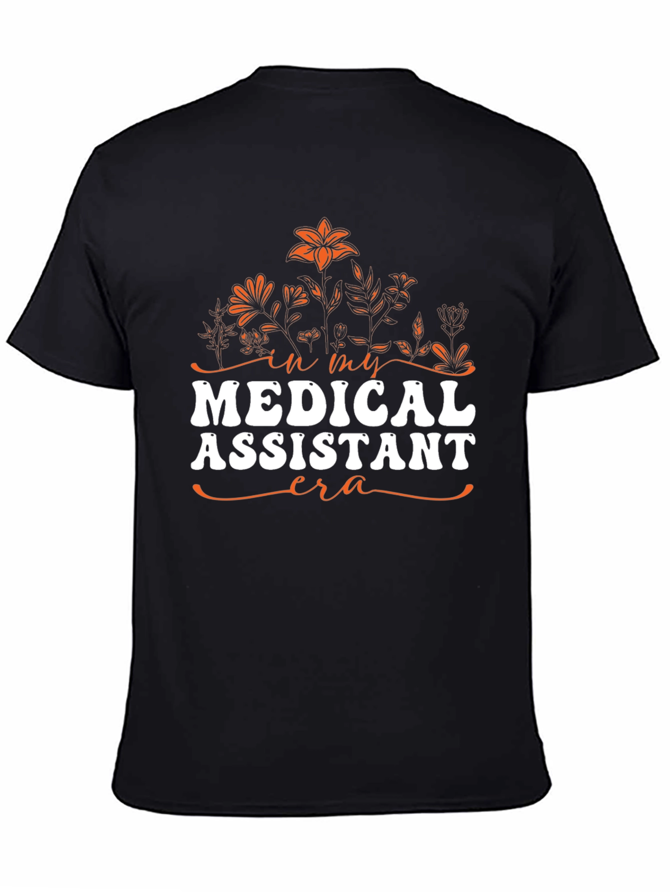 Medical Assistant Era T-Shirt - Floral Design