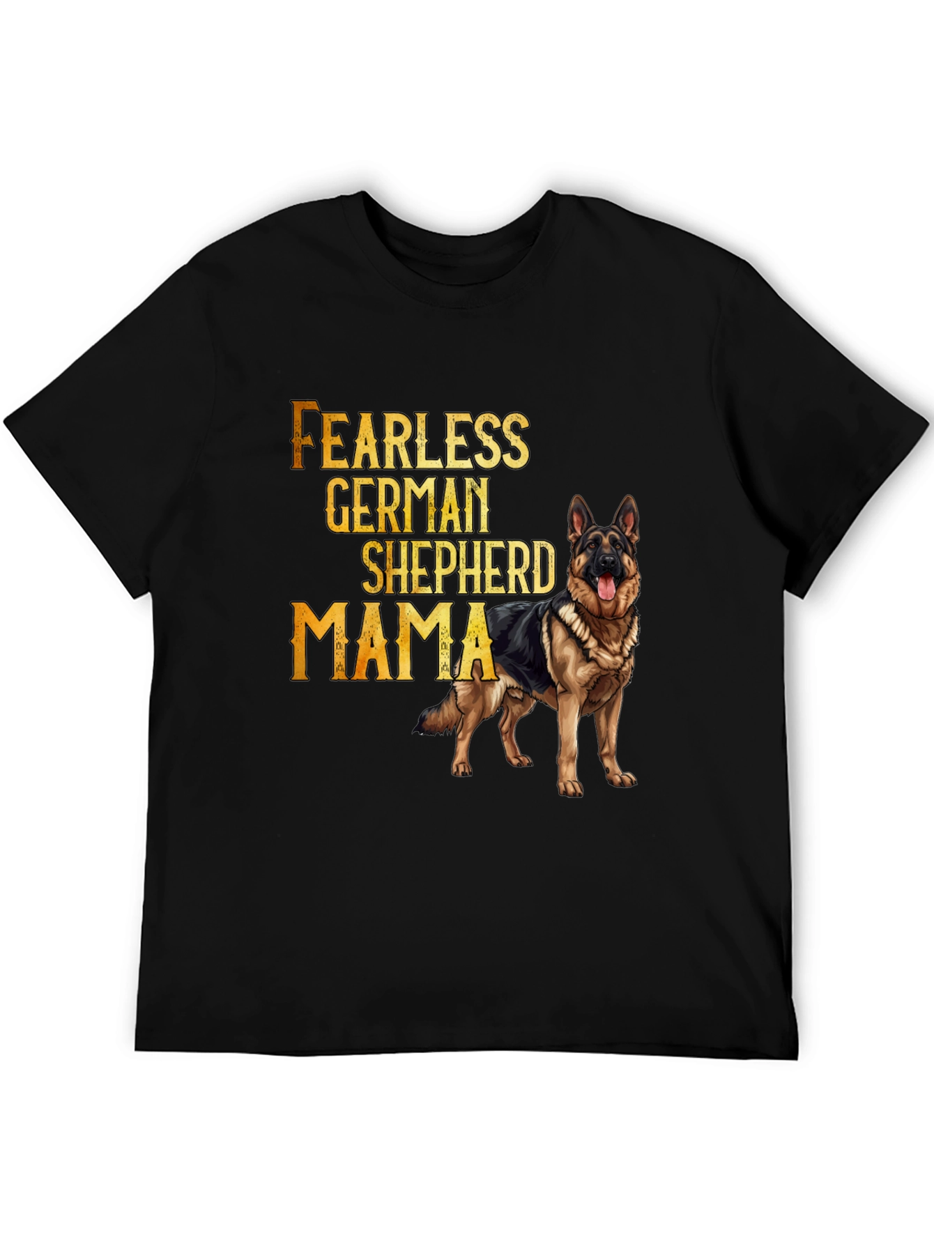 Fearless German Shepherd Mama T-Shirt