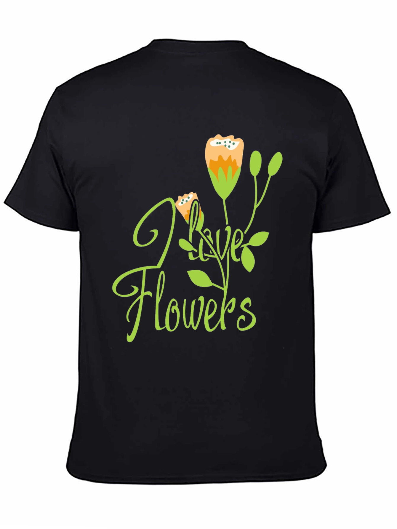 I Love Flowers Graphic Tee - Trendy Casual Wear