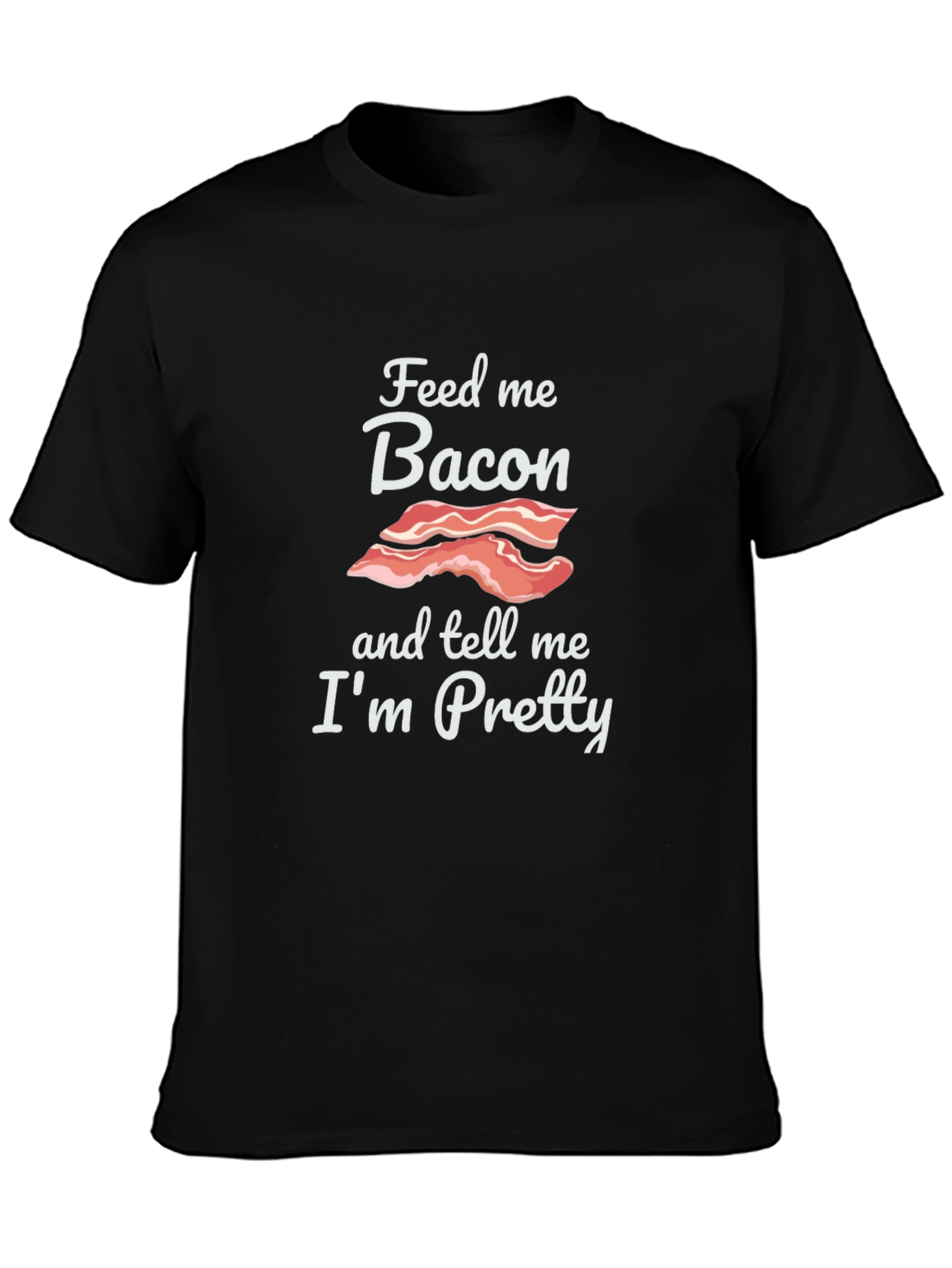 Feed Me Bacon T-Shirt - Funny Foodie Tee
