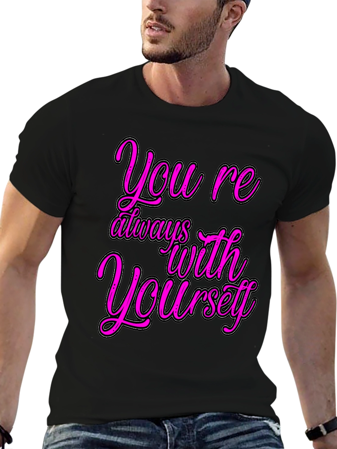 Youre Always With Yourself Black Graphic T-Shirt