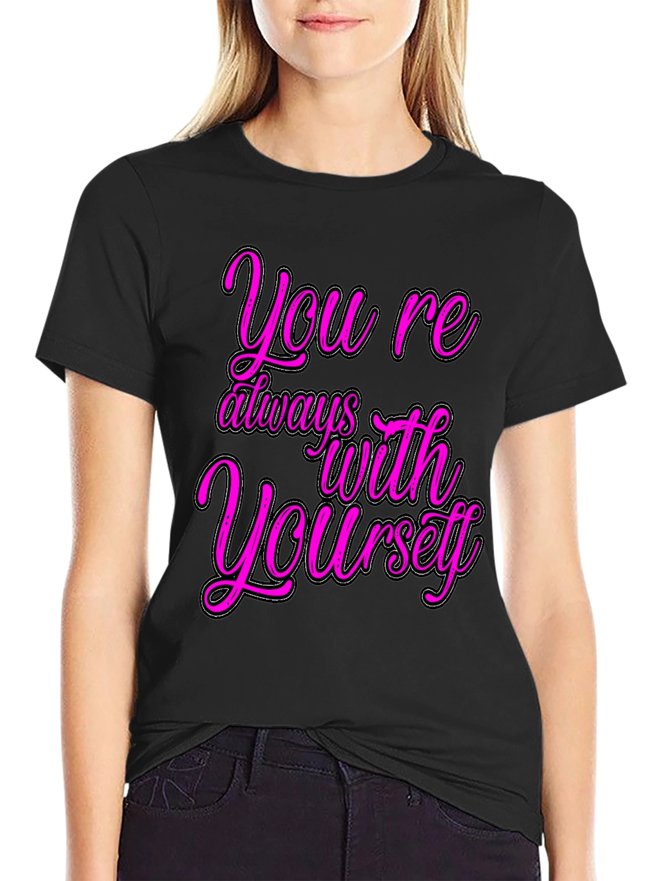 Youre Always With Yourself Black Graphic T-Shirt
