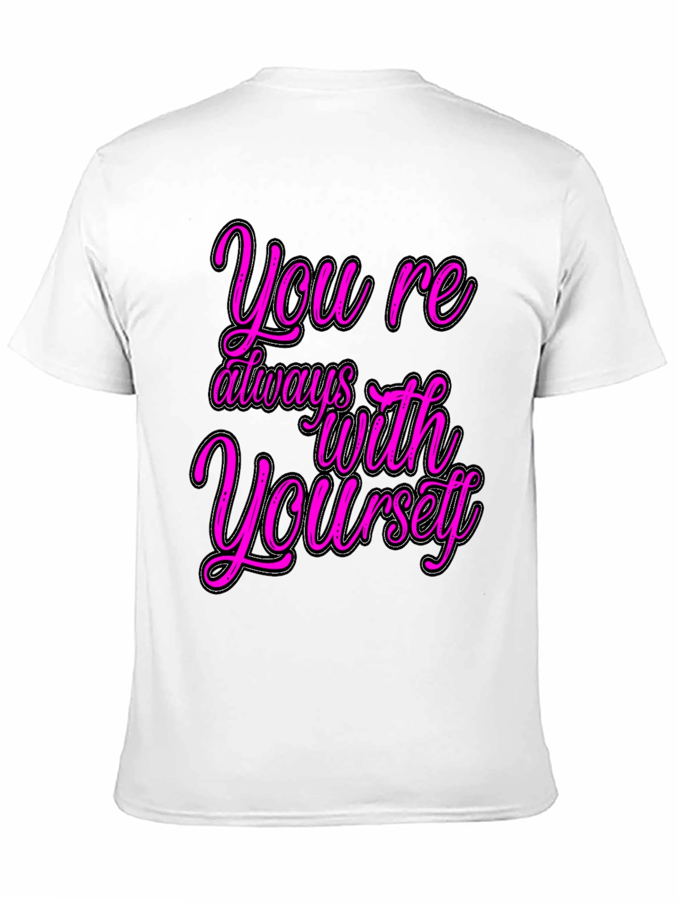 Youre Always With Yourself Black Graphic T-Shirt