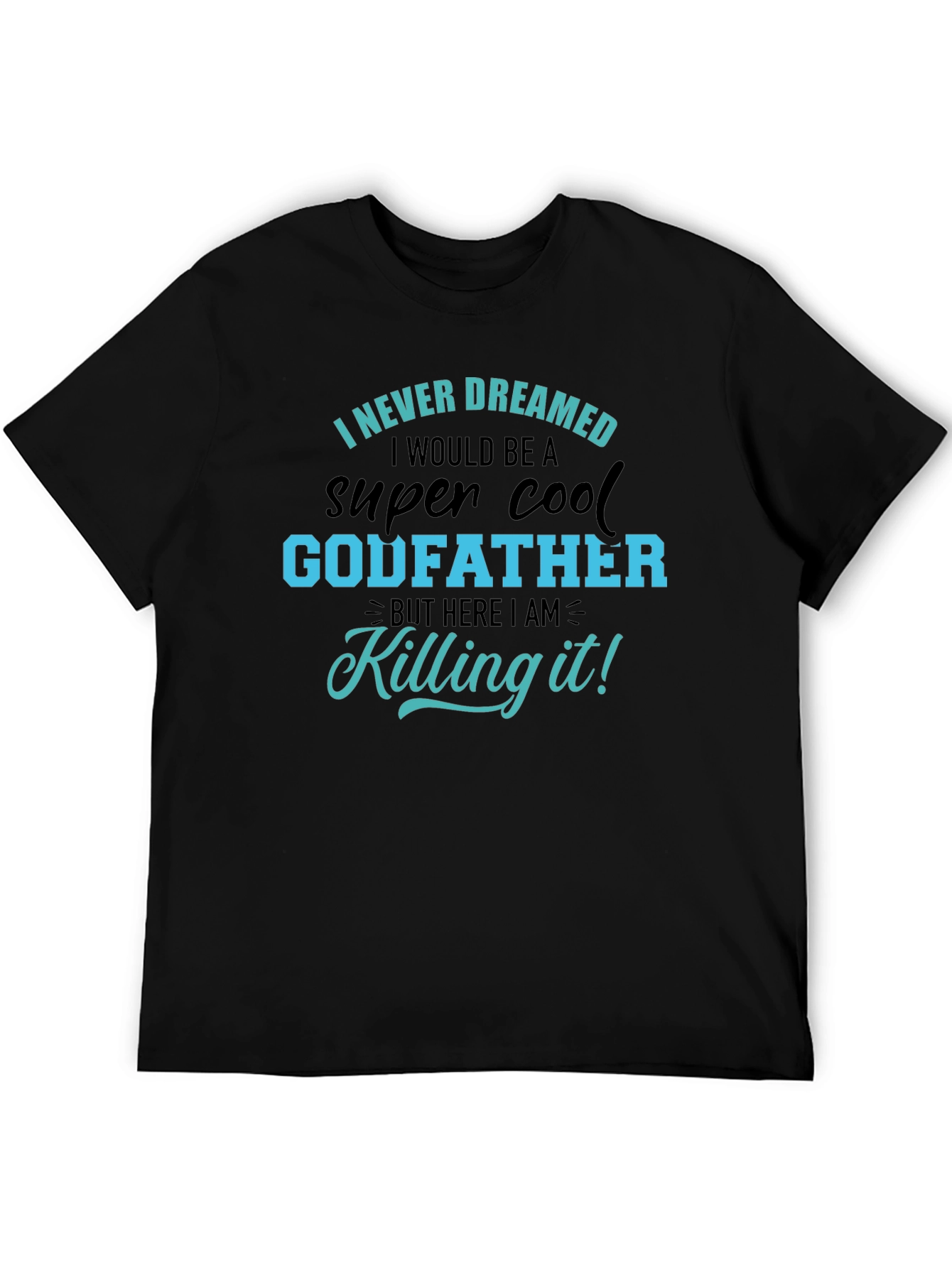 Cool Godfather T-Shirt - Killing it!